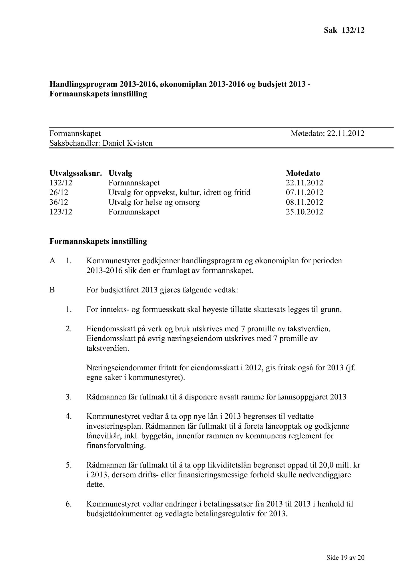 Klæbu Kommune, TRKO/KK/02-FS/L005: Formannsskapet - Møtedokumenter, 2012, s. 2750