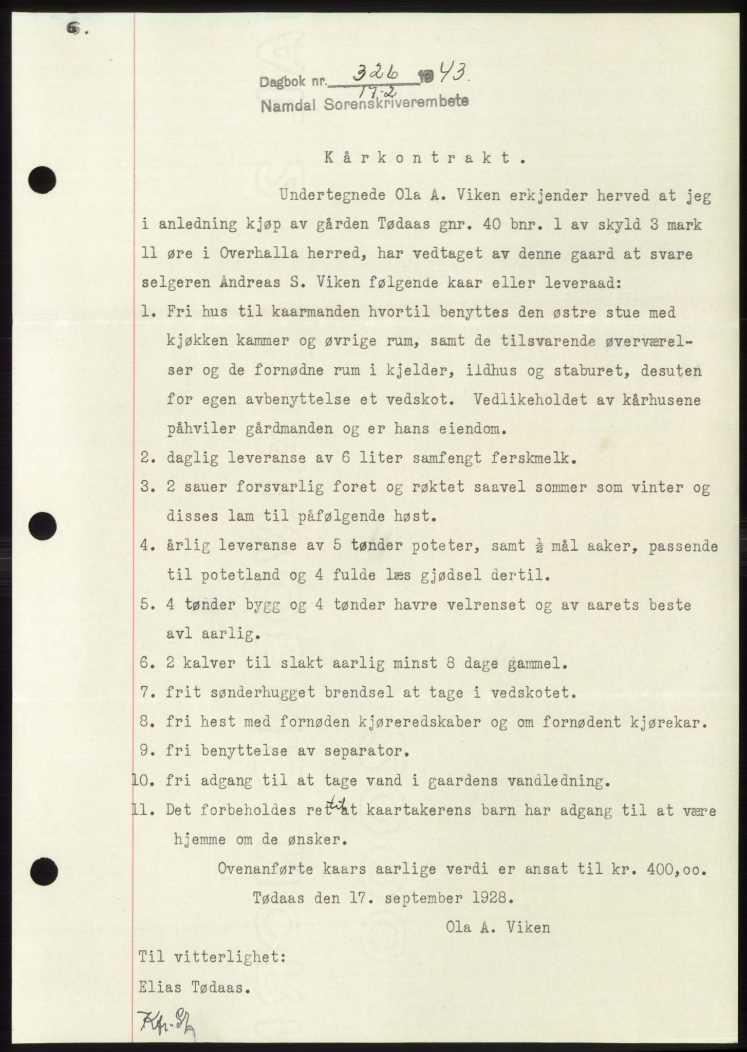 Namdal sorenskriveri, SAT/A-4133/1/2/2C: Pantebok nr. -, 1942-1943, Dagboknr: 326/1943