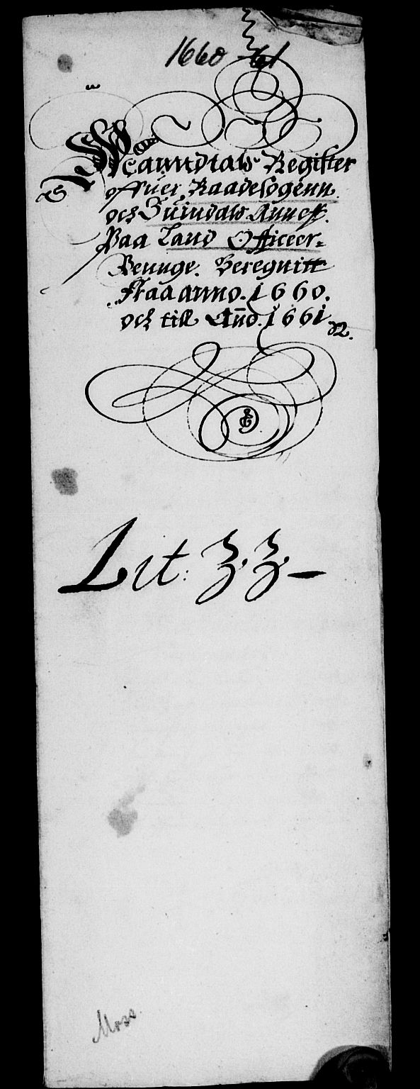 Rentekammeret inntil 1814, Reviderte regnskaper, Lensregnskaper, RA/EA-5023/R/Rb/Rba/L0257: Akershus len, 1660-1661