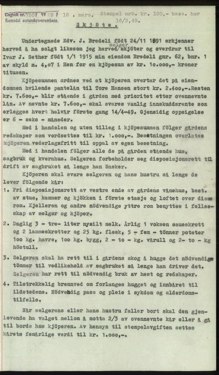 Romsdal sorenskriveri, SAT/A-4149/1/2/2C: Pantebok nr. A29, 1949-1949, Dagboknr: 750/1949