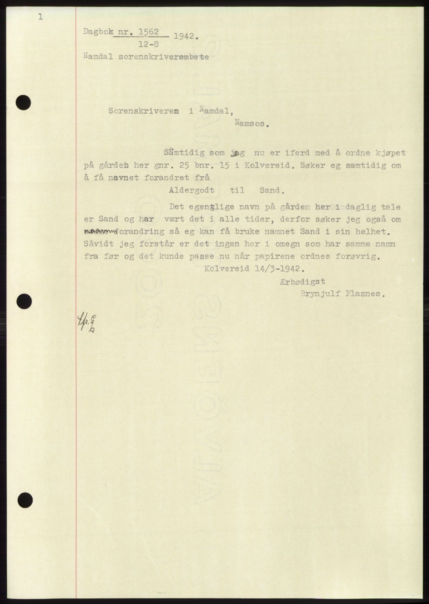 Namdal sorenskriveri, SAT/A-4133/1/2/2C: Pantebok nr. -, 1942-1943, Dagboknr: 1562/1942