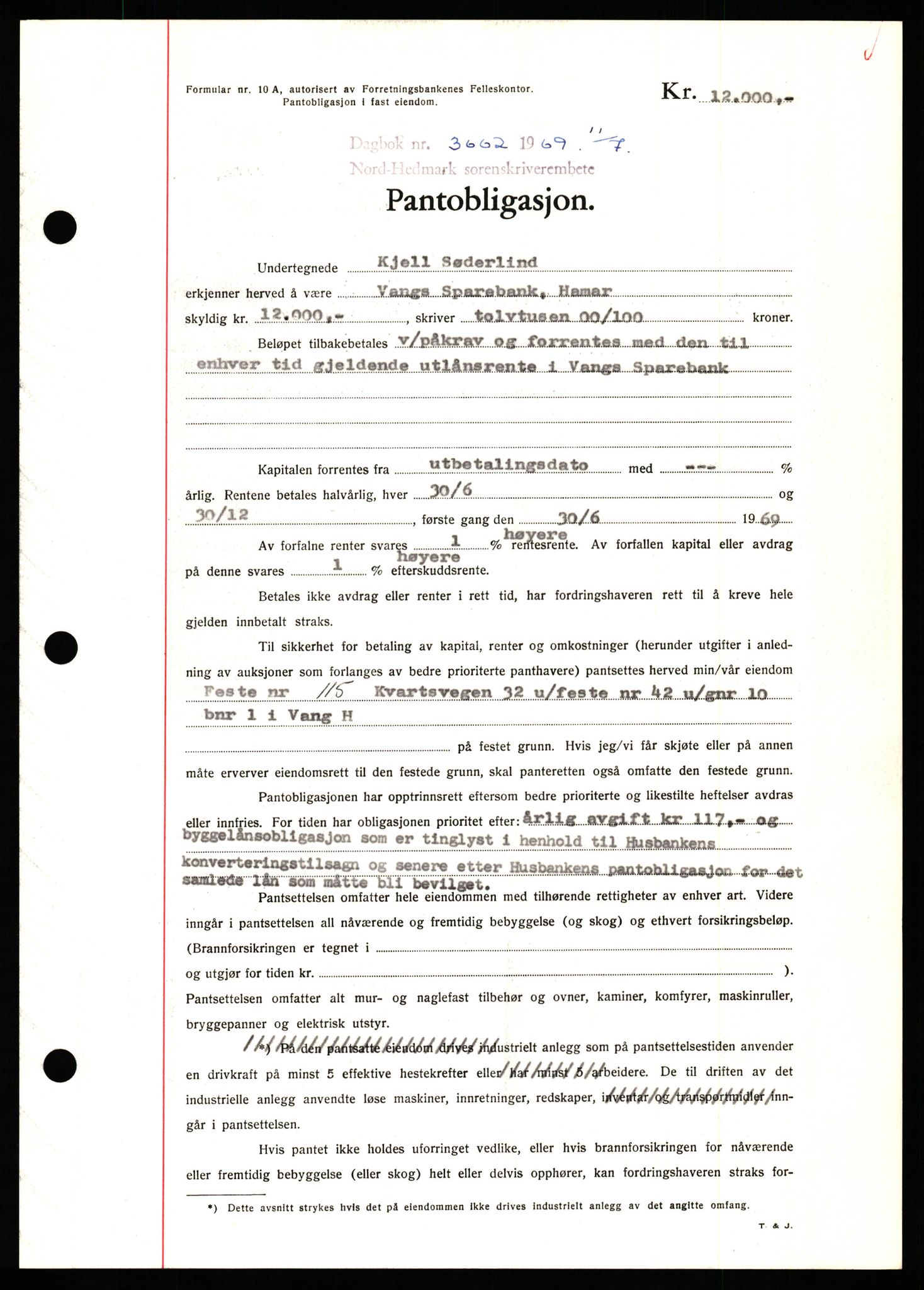 Nord-Hedmark sorenskriveri, SAH/TING-012/H/Hb/Hbf/L0080: Pantebok nr. B80, 1969-1969, Dagboknr: 3662/1969