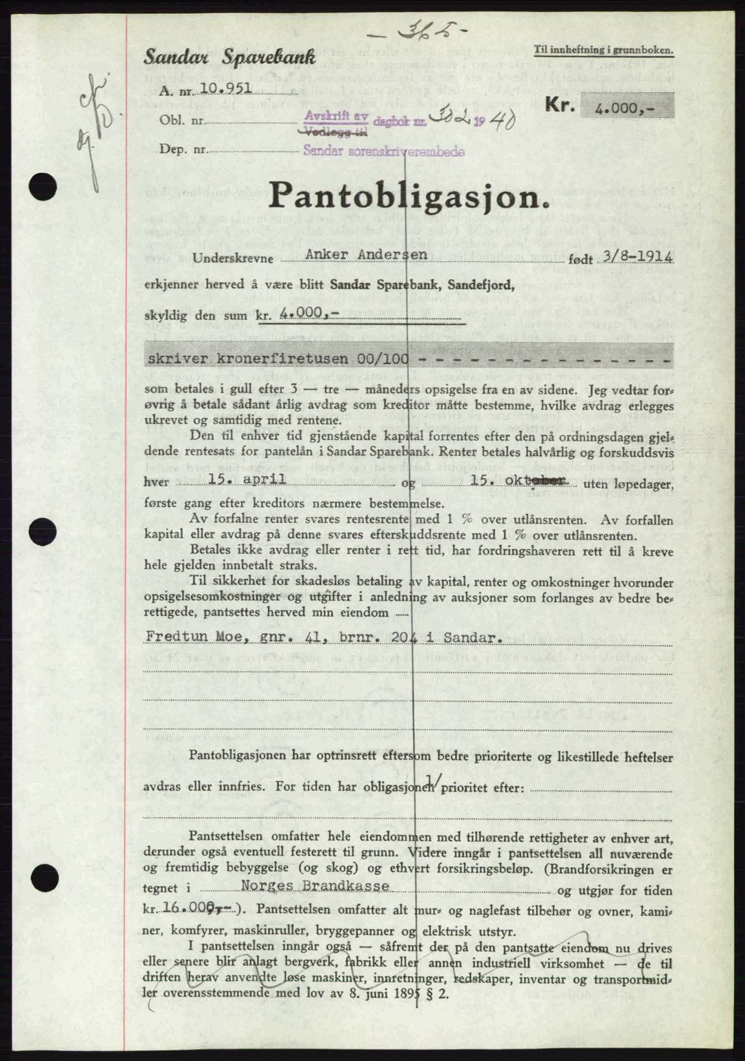 Sandar sorenskriveri, SAKO/A-86/G/Ga/Gab/L0001: Pantebok nr. B-1 og B-3 - B-9, 1936-1944, Dagboknr: 302/1940
