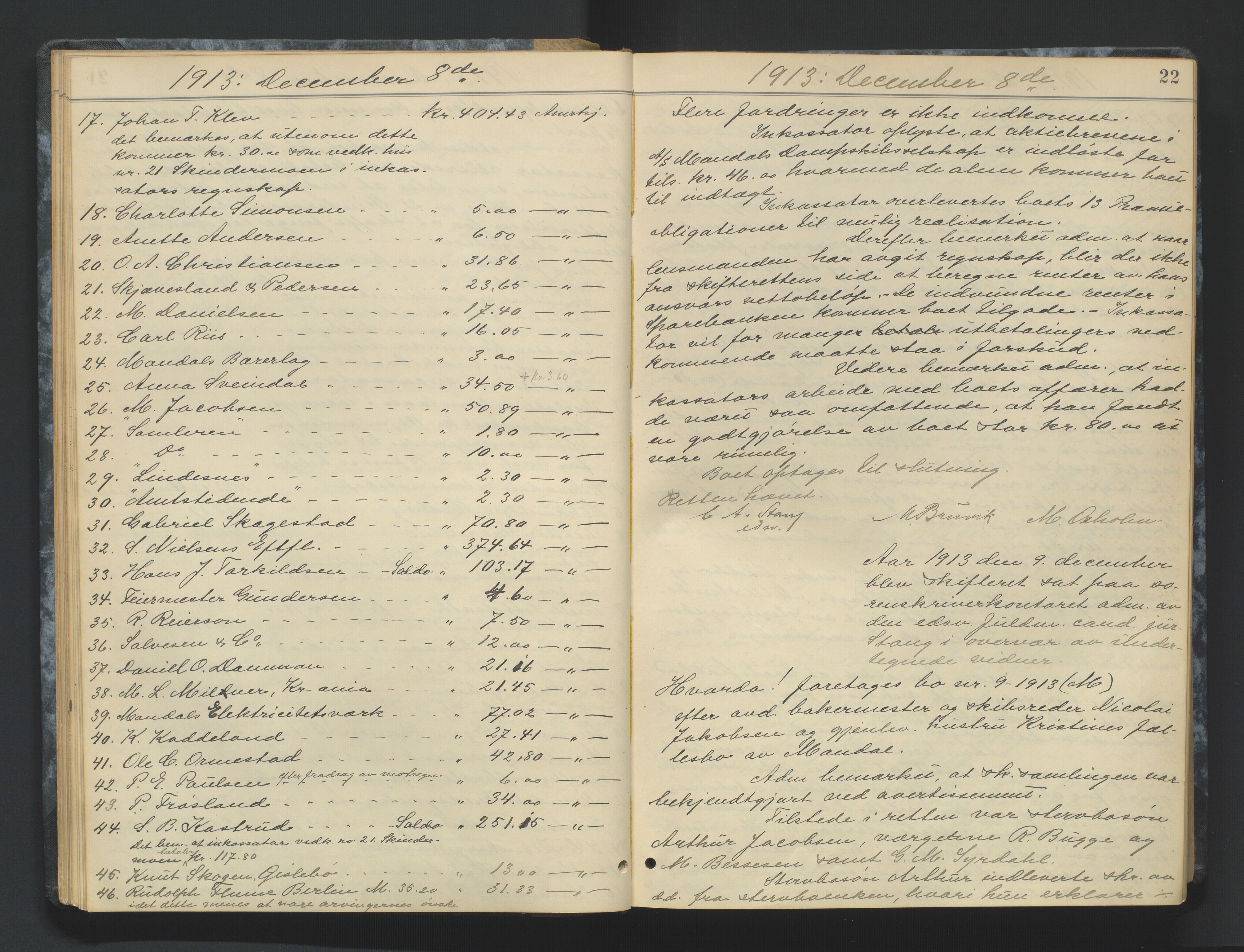 Mandal sorenskriveri, AV/SAK-1221-0005/001/H/Hc/L0082: Skifteforhandlingsprotokoll nr 14, 1913-1917, s. 22