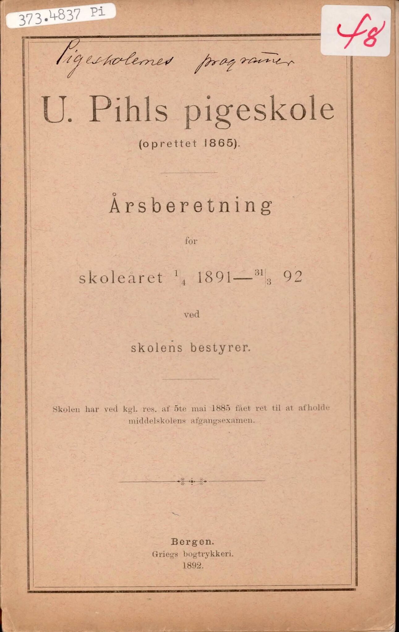 U Pihls skole, BBA/A-1248/M/Ma/L0001/0007: Årsmeldinger / Årsmelding 1891 - 1892, 1891-1892