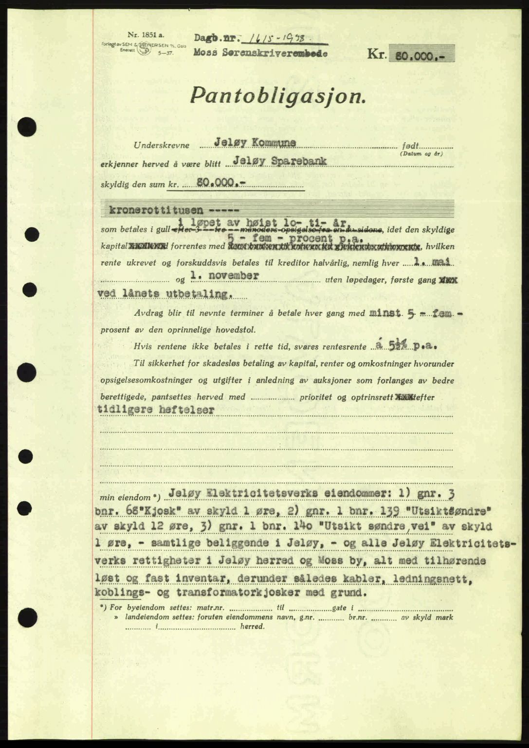 Moss sorenskriveri, SAO/A-10168: Pantebok nr. B6, 1938-1938, Dagboknr: 1615/1938