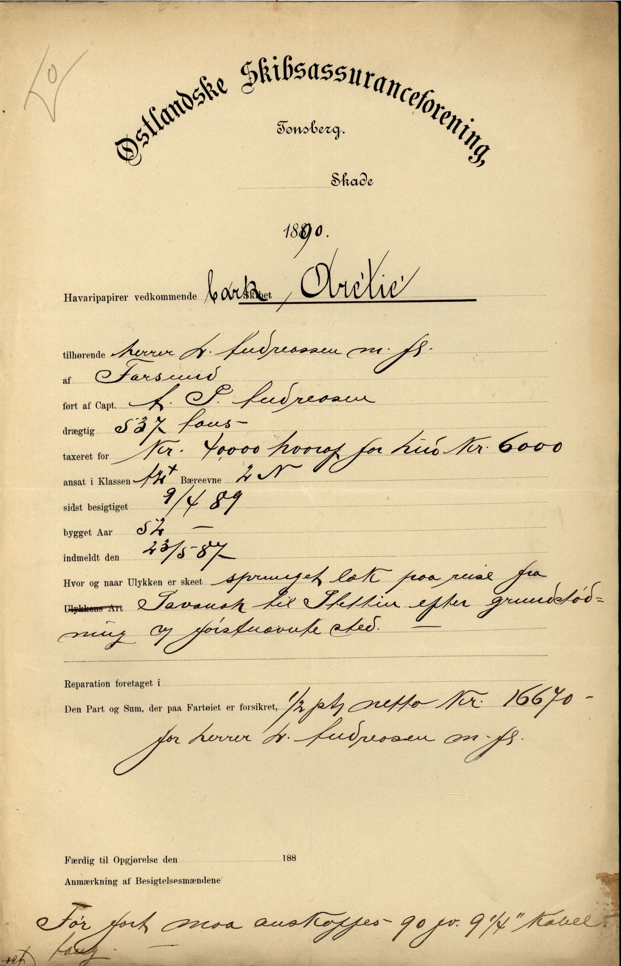 Pa 63 - Østlandske skibsassuranceforening, VEMU/A-1079/G/Ga/L0026/0007: Havaridokumenter / Arctic, Biskop Brun, Agnese, Annie, Alma, Bertha Rød, 1890, s. 1