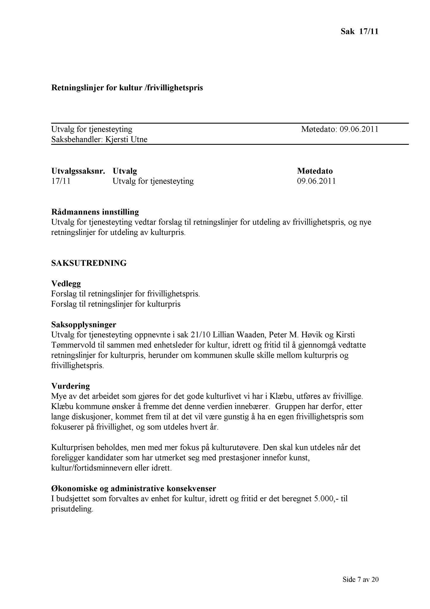 Klæbu Kommune, TRKO/KK/14-UTY/L004: Utvalg for tjenesteyting - Møtedokumenter, 2011, s. 135