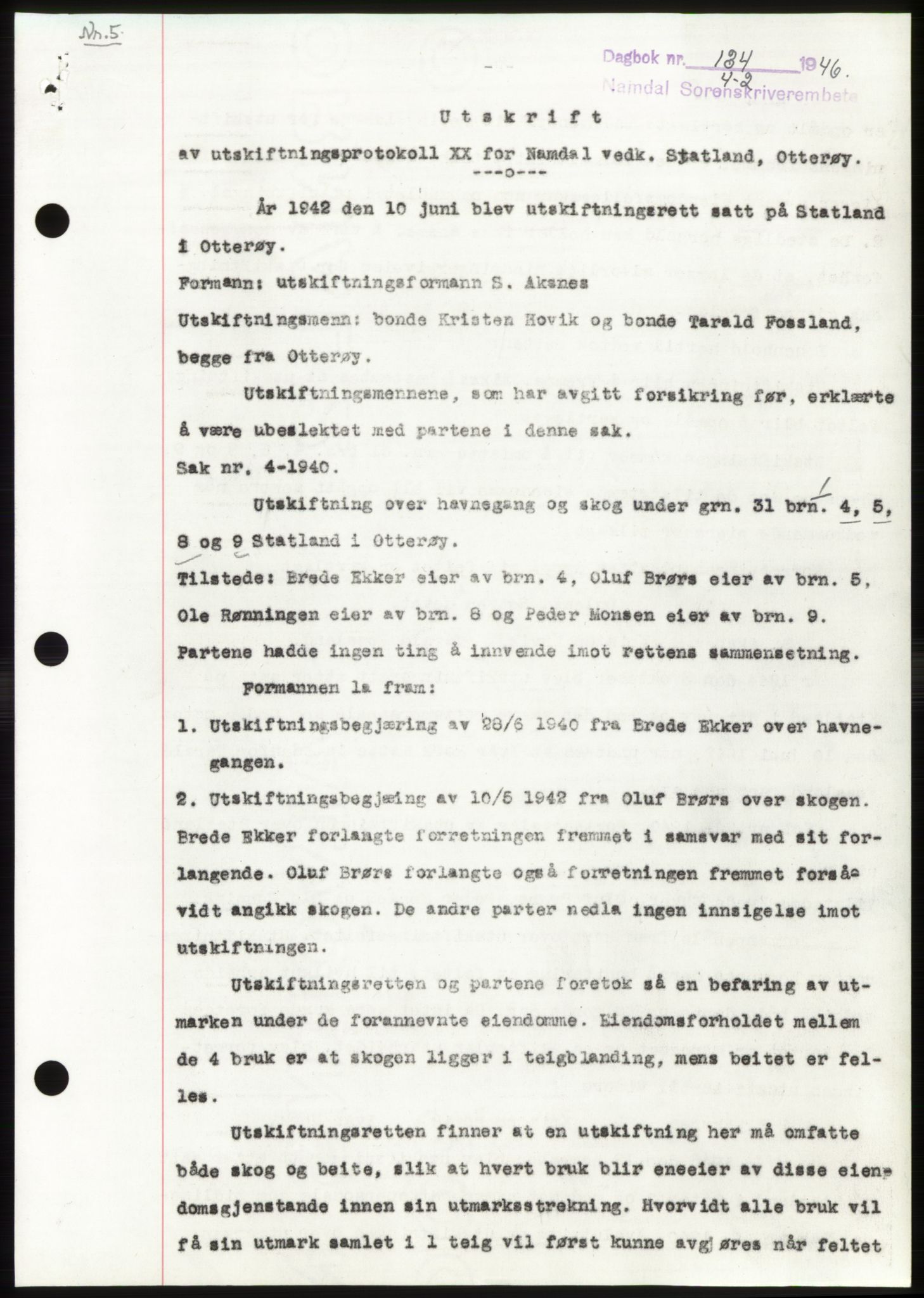 Namdal sorenskriveri, SAT/A-4133/1/2/2C: Pantebok nr. -, 1946-1946, Dagboknr: 134/1946