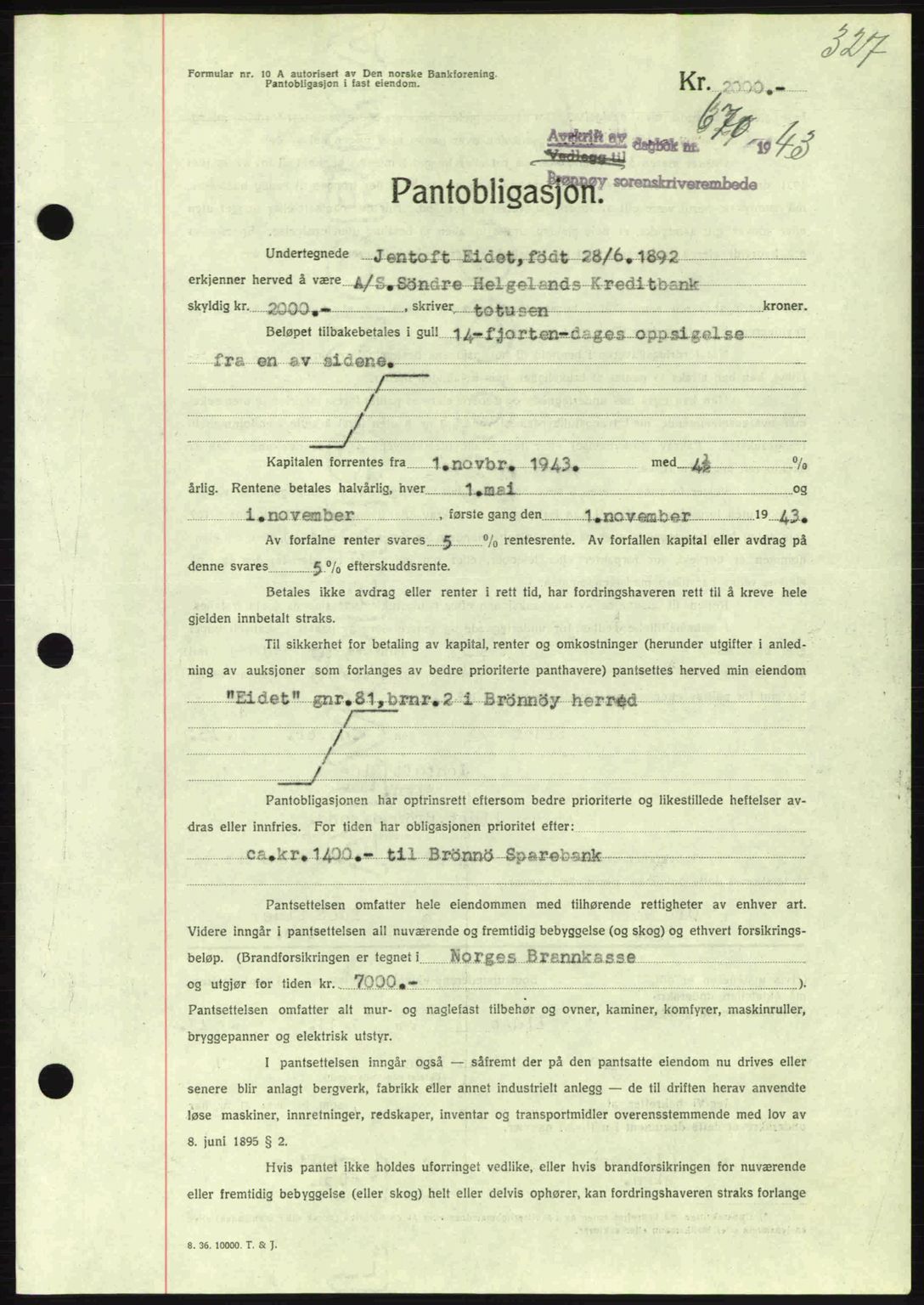 Brønnøy sorenskriveri, SAT/A-4170/1/2/2C: Pantebok nr. 23, 1943-1944, Dagboknr: 670/1943