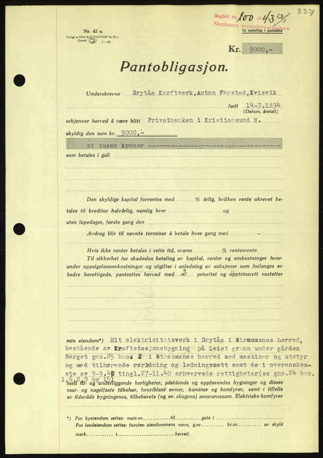 Nordmøre sorenskriveri, SAT/A-4132/1/2/2Ca: Pantebok nr. B90, 1942-1943, Dagboknr: 100/1943