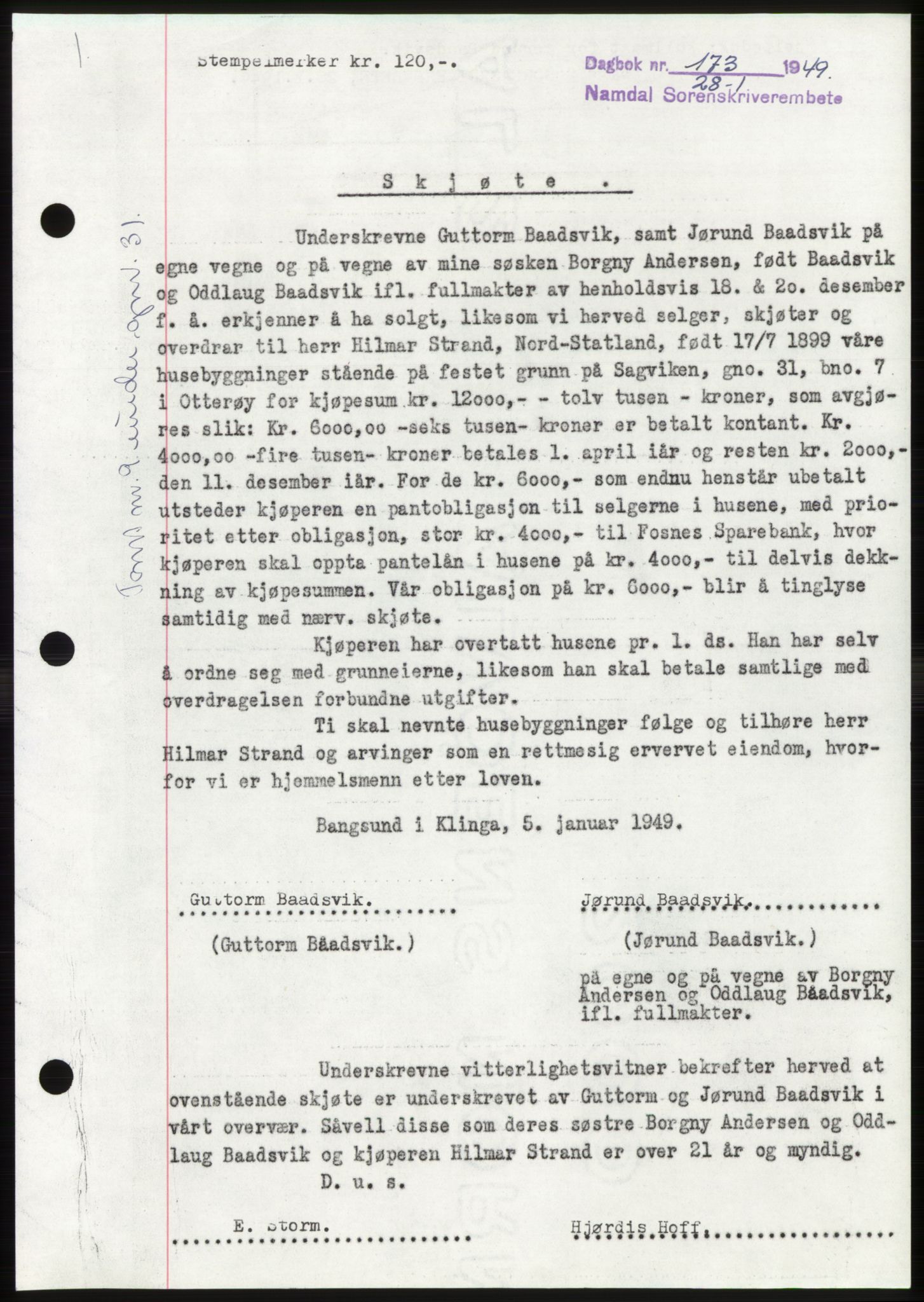Namdal sorenskriveri, SAT/A-4133/1/2/2C: Pantebok nr. -, 1949-1949, Dagboknr: 173/1949