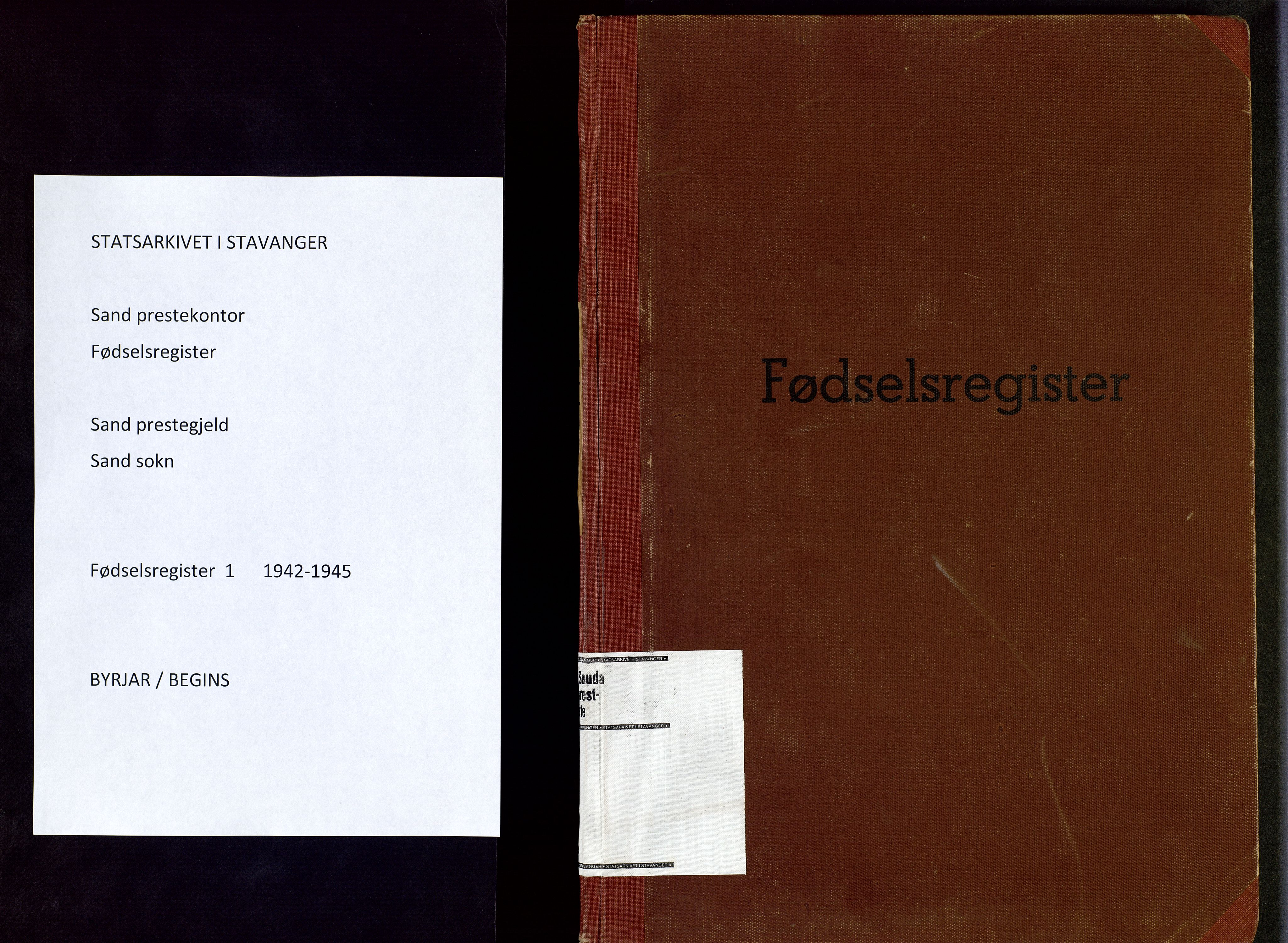 Sand sokneprestkontor, AV/SAST-A-101848/01/V/L0001: Fødselsregister nr. 1, 1942-1945