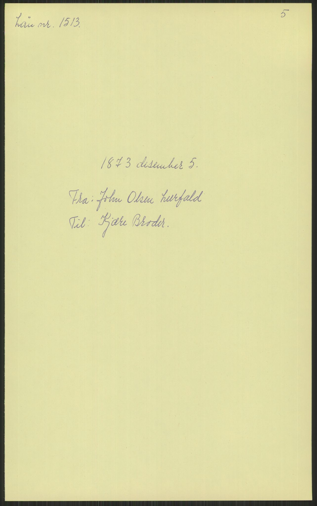 Samlinger til kildeutgivelse, Amerikabrevene, AV/RA-EA-4057/F/L0034: Innlån fra Nord-Trøndelag, 1838-1914, s. 115