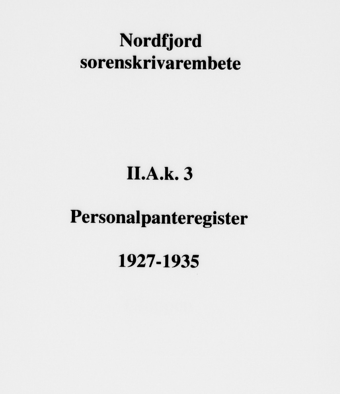 Nordfjord sorenskriveri, SAB/A-2801/02/02a/02ak/L0003: Panteregister nr. II.A.k.3, 1927-1935