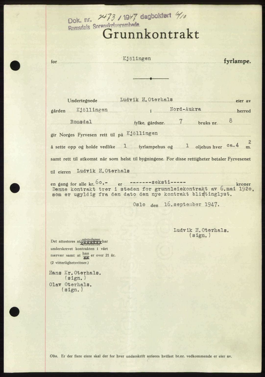 Romsdal sorenskriveri, AV/SAT-A-4149/1/2/2C: Pantebok nr. A24, 1947-1947, Dagboknr: 2473/1947