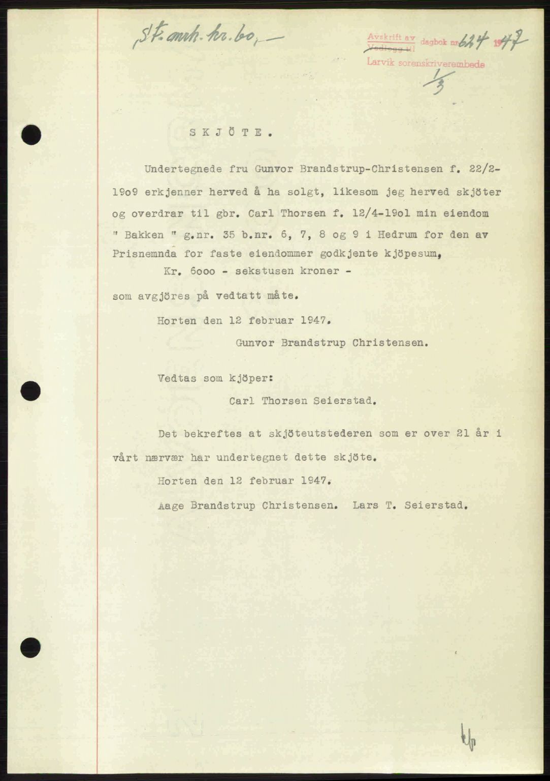 Larvik sorenskriveri, SAKO/A-83/G/Ga/Gab/L0083: Pantebok nr. A-17, 1946-1947, Dagboknr: 624/1947