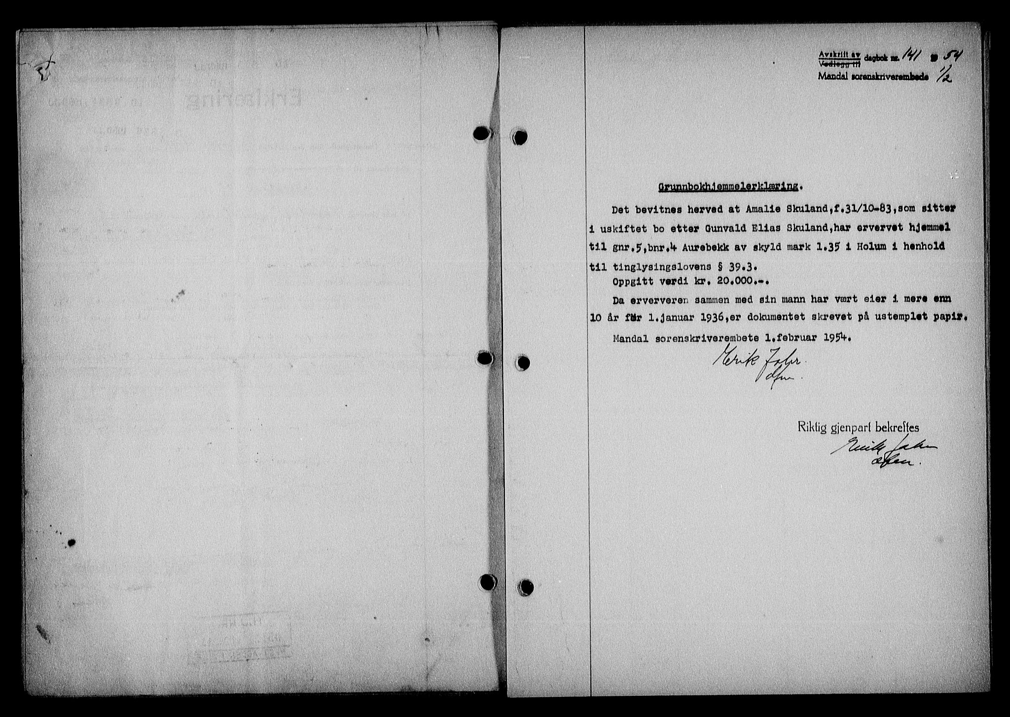 Mandal sorenskriveri, SAK/1221-0005/001/G/Gb/Gba/L0088: Pantebok nr. A-25, 1953-1954, Dagboknr: 141/1954