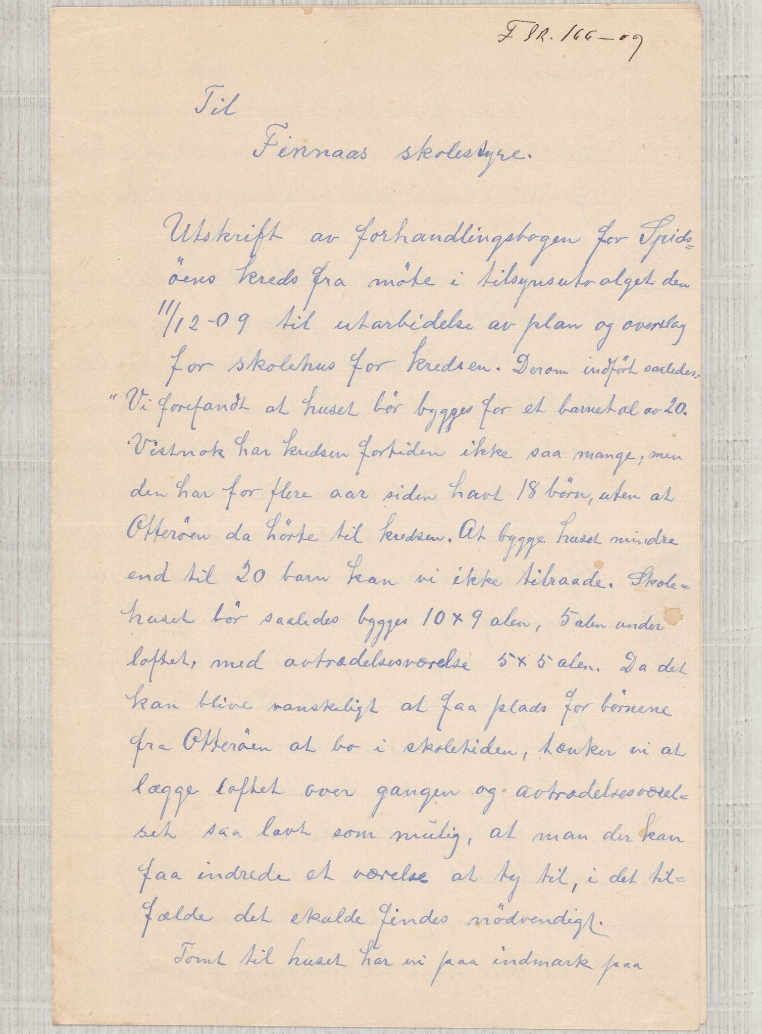 Finnaas kommune. Formannskapet, IKAH/1218a-021/D/Da/L0001/0008: Korrespondanse / saker / Bygging av Spissøy skulehus, 1909-1911, s. 3