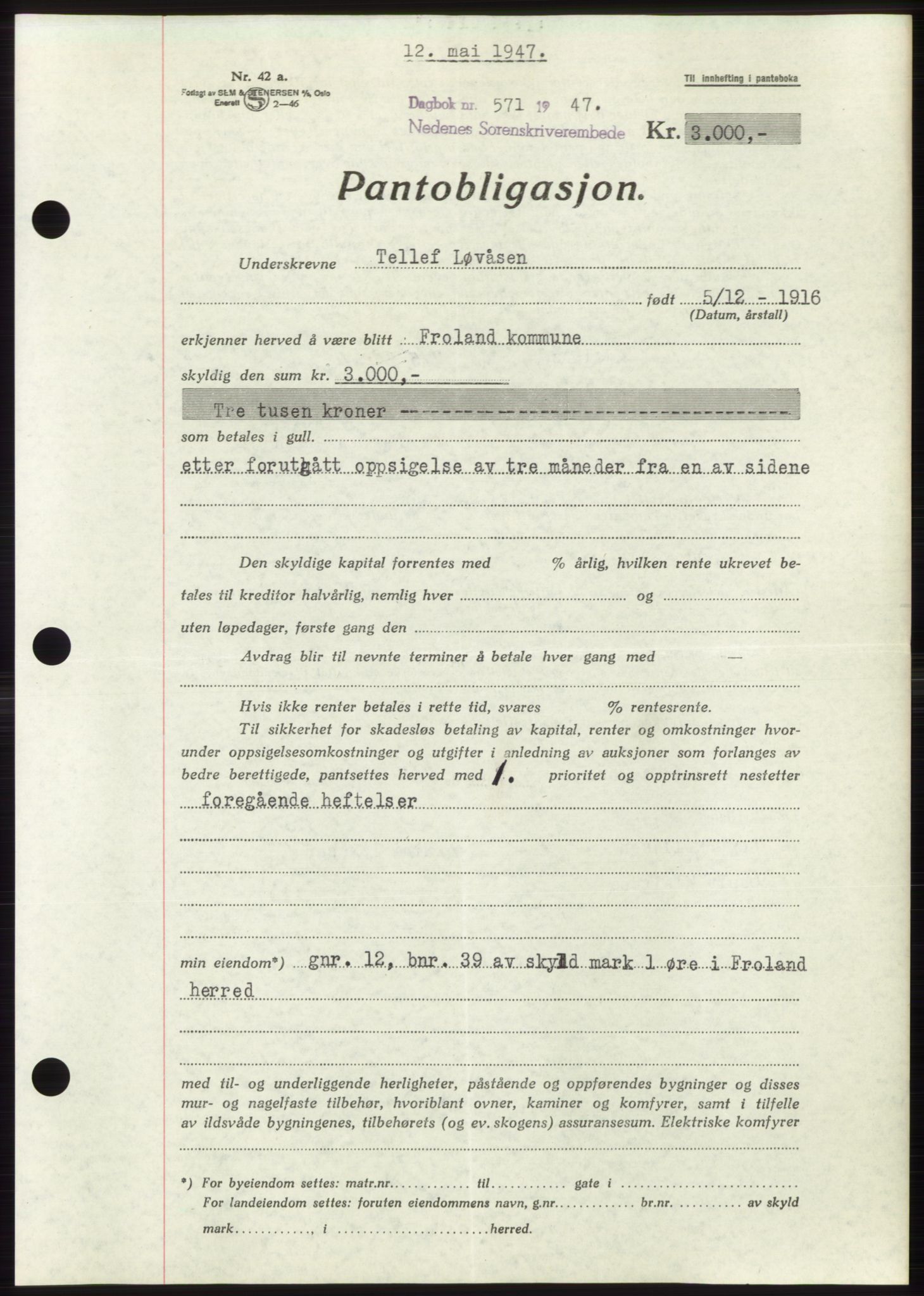 Nedenes sorenskriveri, SAK/1221-0006/G/Gb/Gbb/L0004: Pantebok nr. B4, 1947-1947, Dagboknr: 571/1947