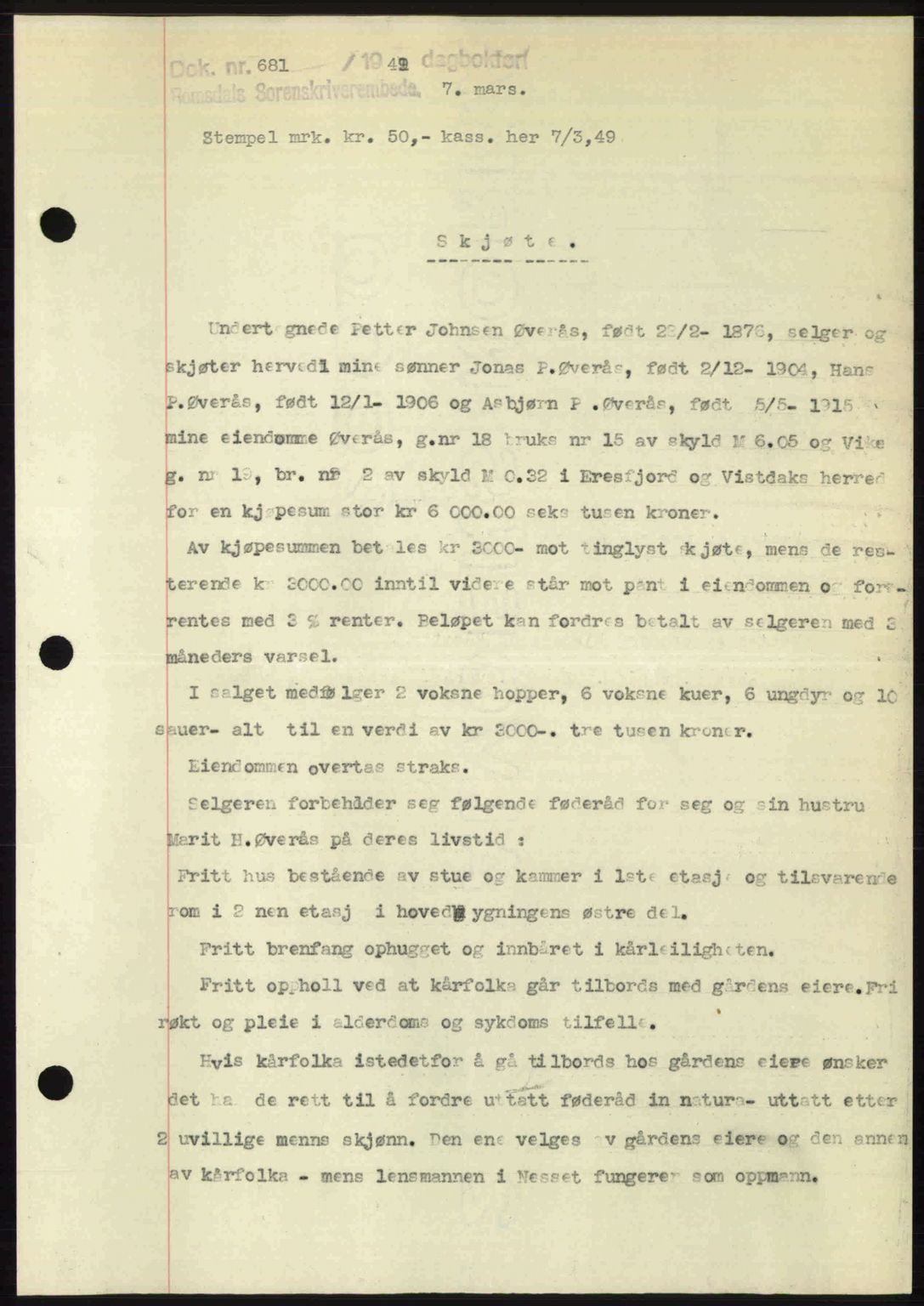 Romsdal sorenskriveri, SAT/A-4149/1/2/2C: Pantebok nr. A29, 1949-1949, Dagboknr: 681/1949