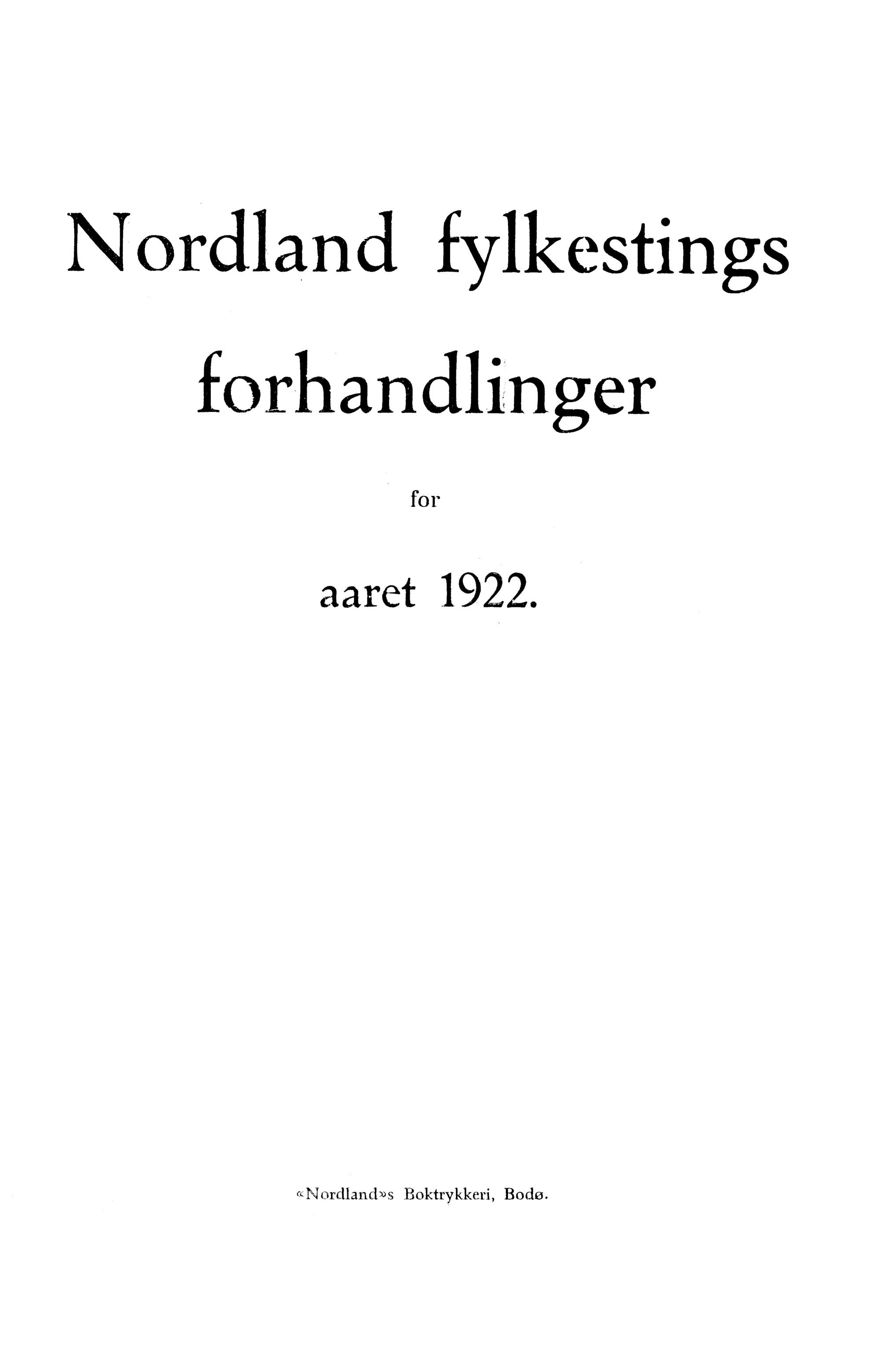 Nordland Fylkeskommune. Fylkestinget, AIN/NFK-17/176/A/Ac/L0045: Fylkestingsforhandlinger 1922, 1922