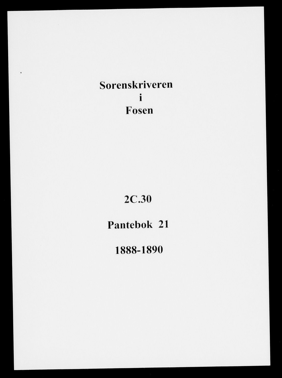 Fosen sorenskriveri, AV/SAT-A-1107/1/2/2C/L0030: Pantebok nr. 21, 1888-1890