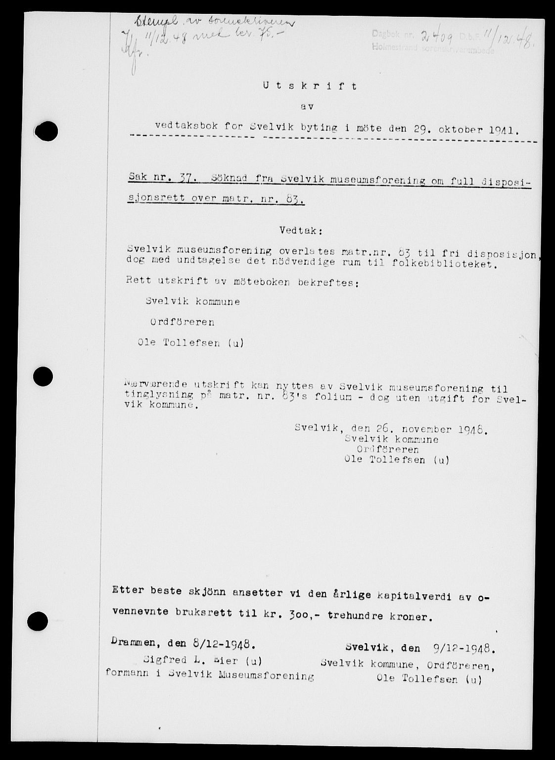 Holmestrand sorenskriveri, SAKO/A-67/G/Ga/Gaa/L0065: Pantebok nr. A-65, 1948-1949, Dagboknr: 2409/1948