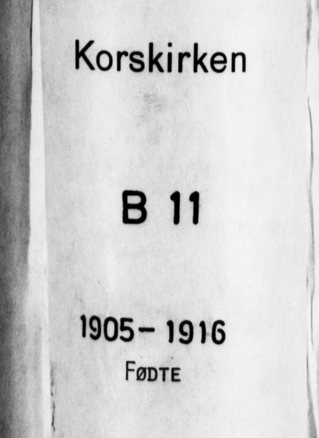 Korskirken sokneprestembete, AV/SAB-A-76101/H/Hab: Klokkerbok nr. B 11, 1905-1916