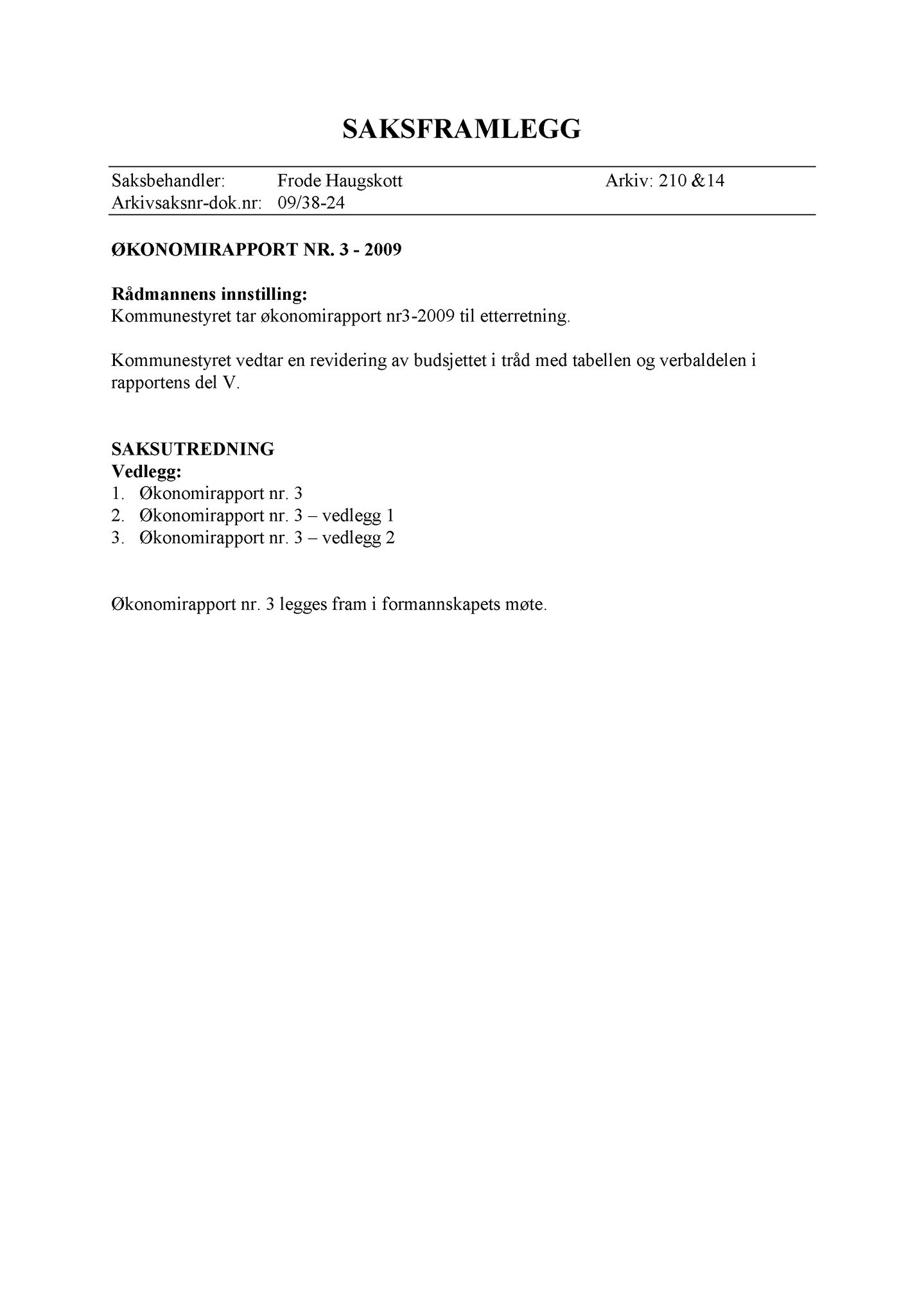 Klæbu Kommune, TRKO/KK/01-KS/L002: Kommunestyret - Møtedokumenter, 2009, s. 465