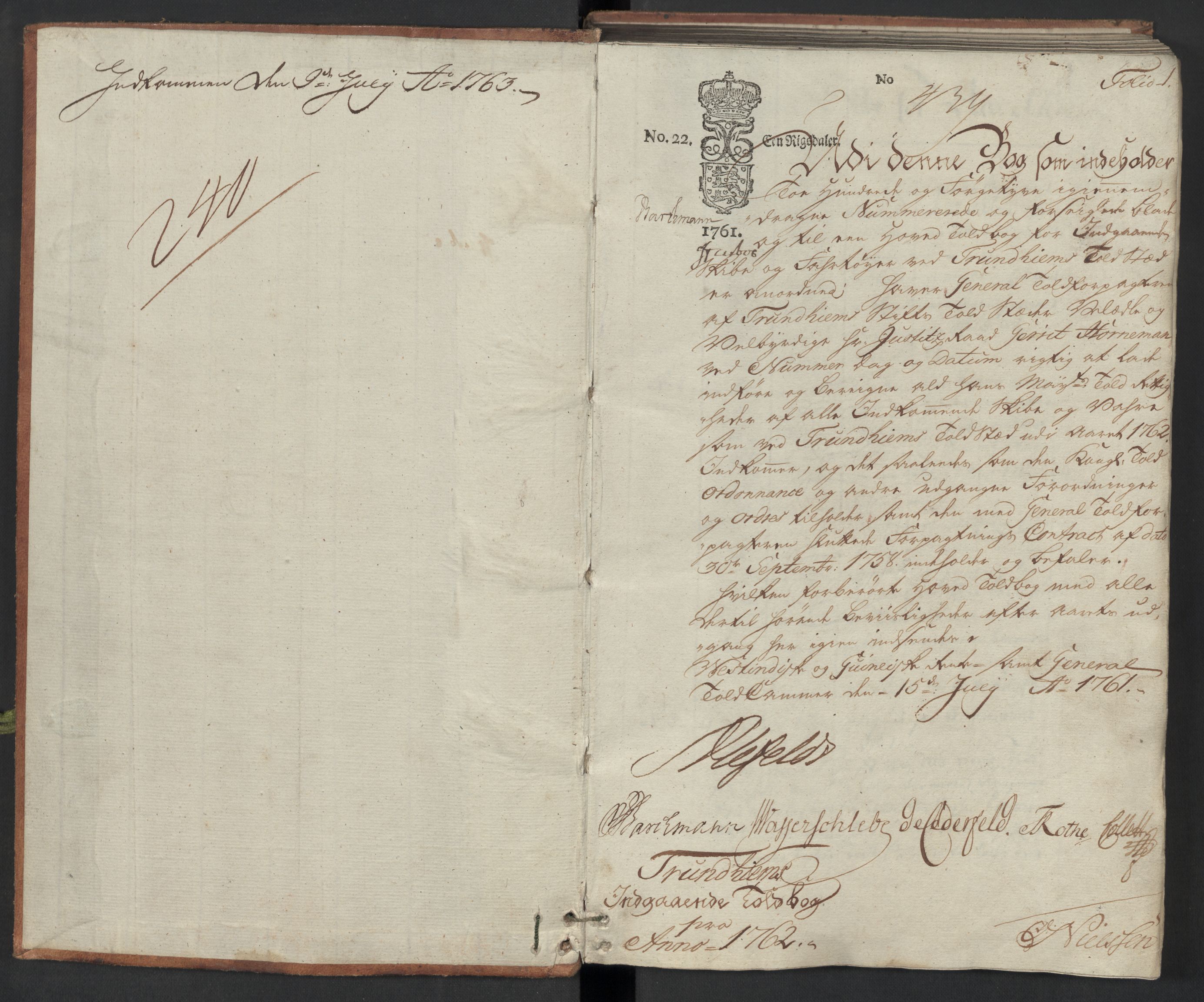 Generaltollkammeret, tollregnskaper, AV/RA-EA-5490/R33/L0074/0001: Tollregnskaper Trondheim A / Inngående hovedtollbok, 1762, s. 1a