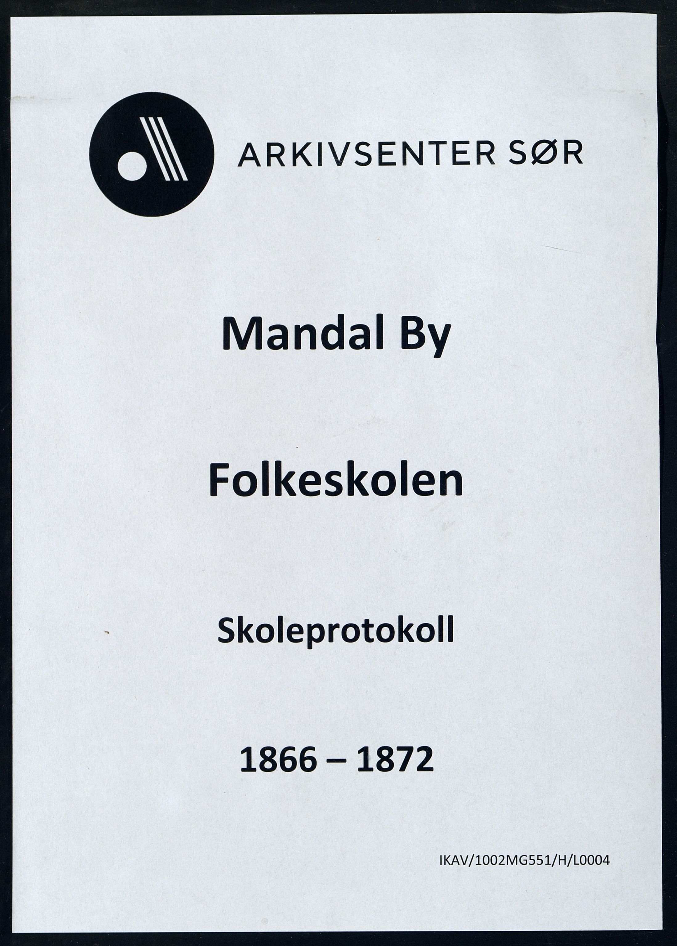 Mandal By - Mandal Allmueskole/Folkeskole/Skole, IKAV/1002MG551/H/L0004: Skoleprotokoll, 1866-1872