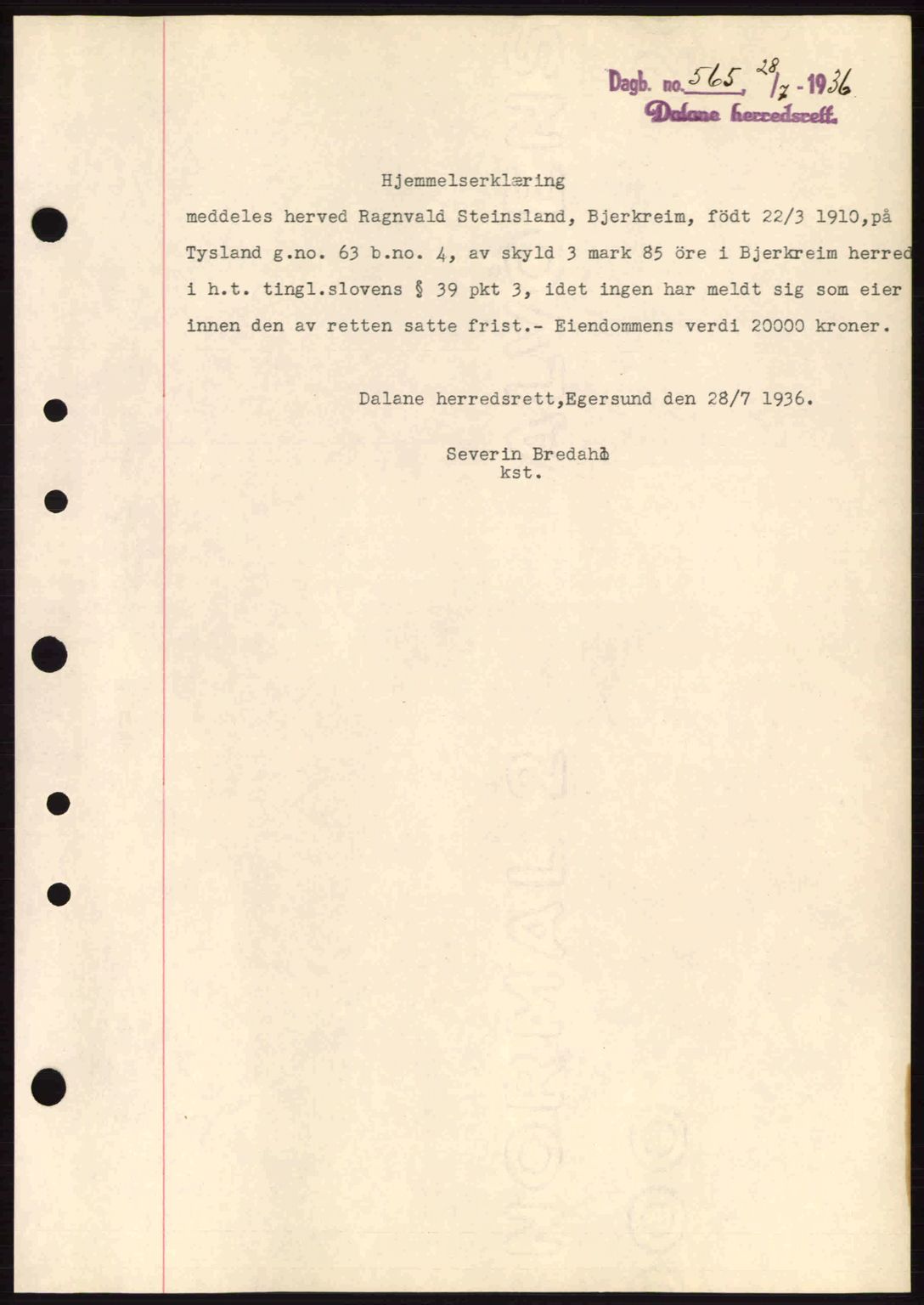 Dalane sorenskriveri, SAST/A-100309/02/G/Gb/L0040: Pantebok nr. A1, 1936-1936, Dagboknr: 565/1936