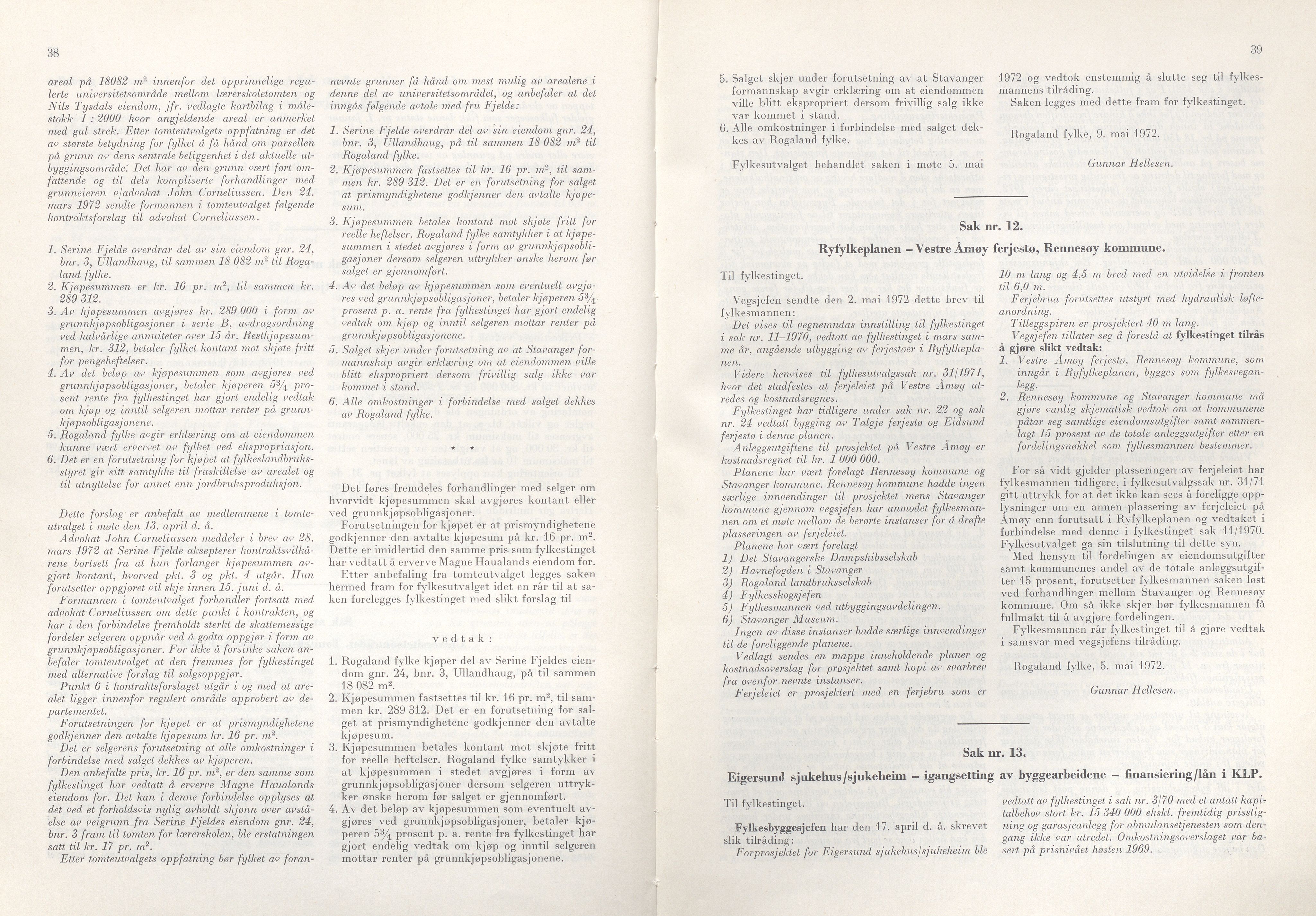 Rogaland fylkeskommune - Fylkesrådmannen , IKAR/A-900/A/Aa/Aaa/L0092: Møtebok , 1972, s. 38-39