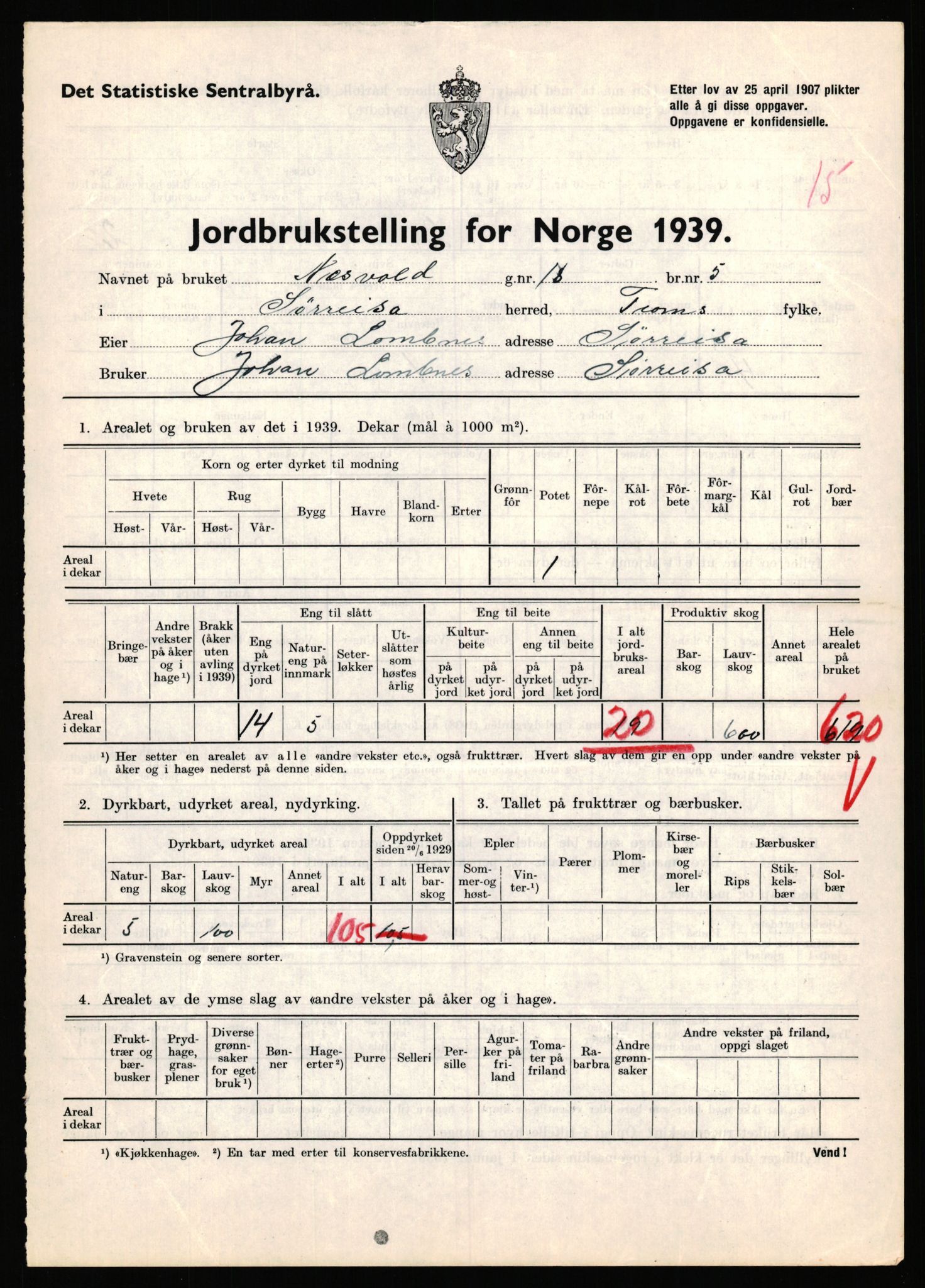 Statistisk sentralbyrå, Næringsøkonomiske emner, Jordbruk, skogbruk, jakt, fiske og fangst, AV/RA-S-2234/G/Gb/L0341: Troms: Sørreisa og Tranøy, 1939, s. 221