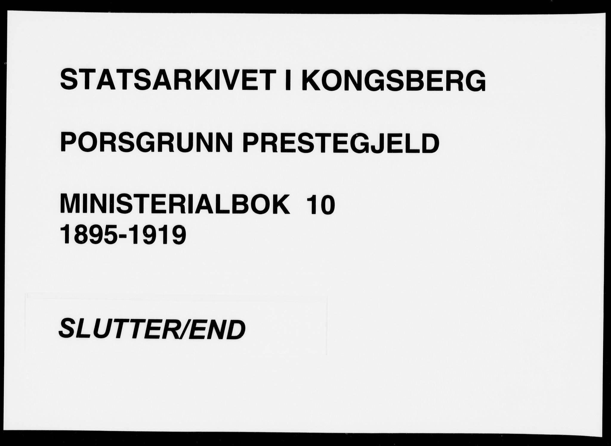 Porsgrunn kirkebøker , AV/SAKO-A-104/F/Fa/L0010: Ministerialbok nr. 10, 1895-1919