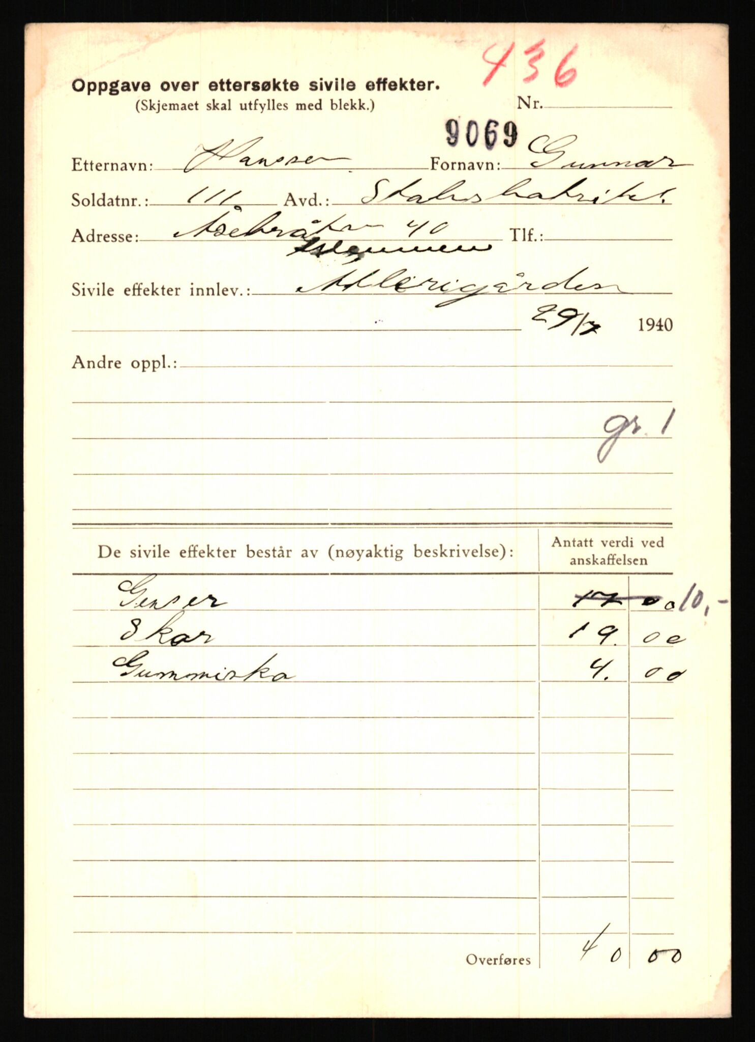 Justisdepartementet, Oppgjørsavdelingen, AV/RA-S-1056/G/Gb/L0027: Oppgaver over ettersøkte sivile effekter: Hansen, Gunnar - Hansen, Olav, 1940-1942, s. 3