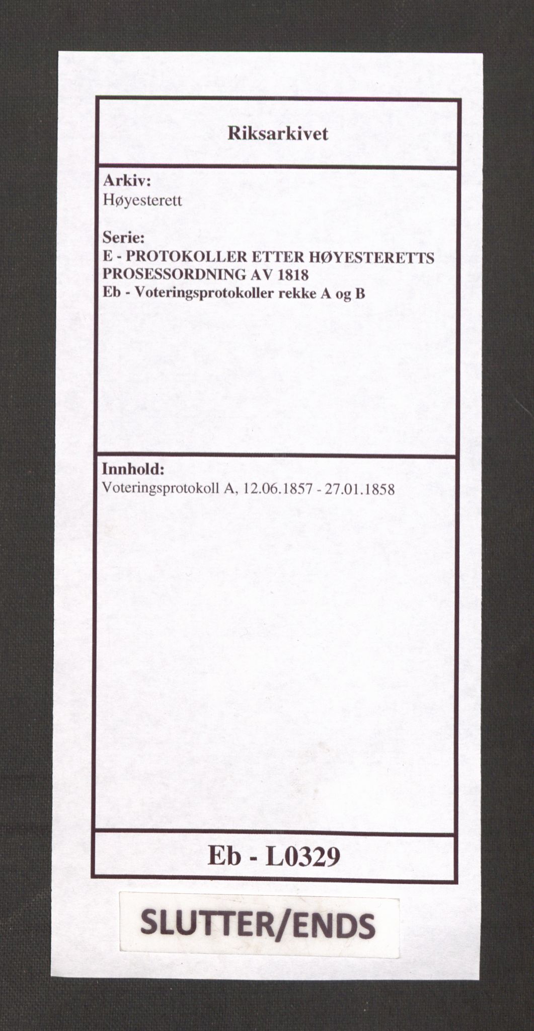 Høyesterett, AV/RA-S-1002/E/Eb/Ebb/L0048/0003: Voteringsprotokoller / Voteringsprotokoll, 1857-1858