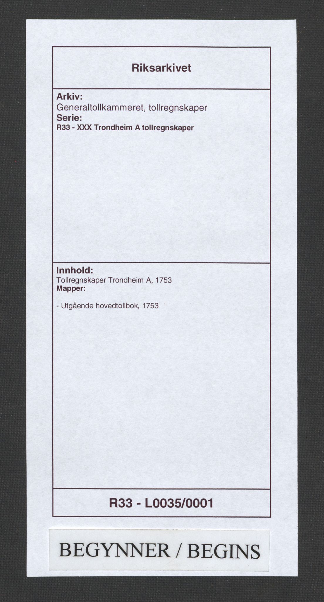 Generaltollkammeret, tollregnskaper, RA/EA-5490/R33/L0035/0001: Tollregnskaper Trondheim A / Utgående hovedtollbok, 1753