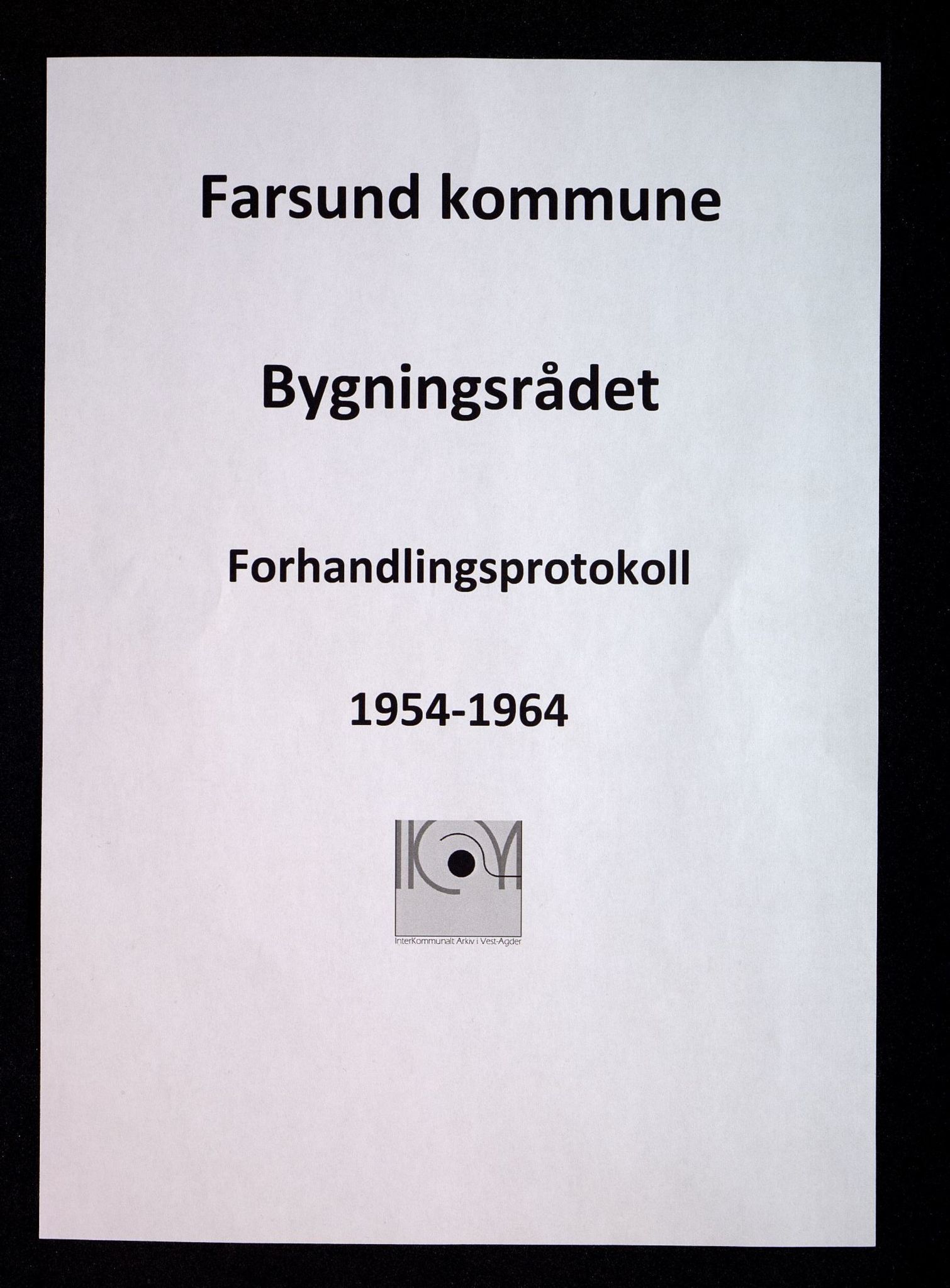 Farsund By - Bygnings- og Reguleringskommisjonen, IKAV/1003FB710/A/L0002: Forhandlingsprotokoll (d), 1954-1964