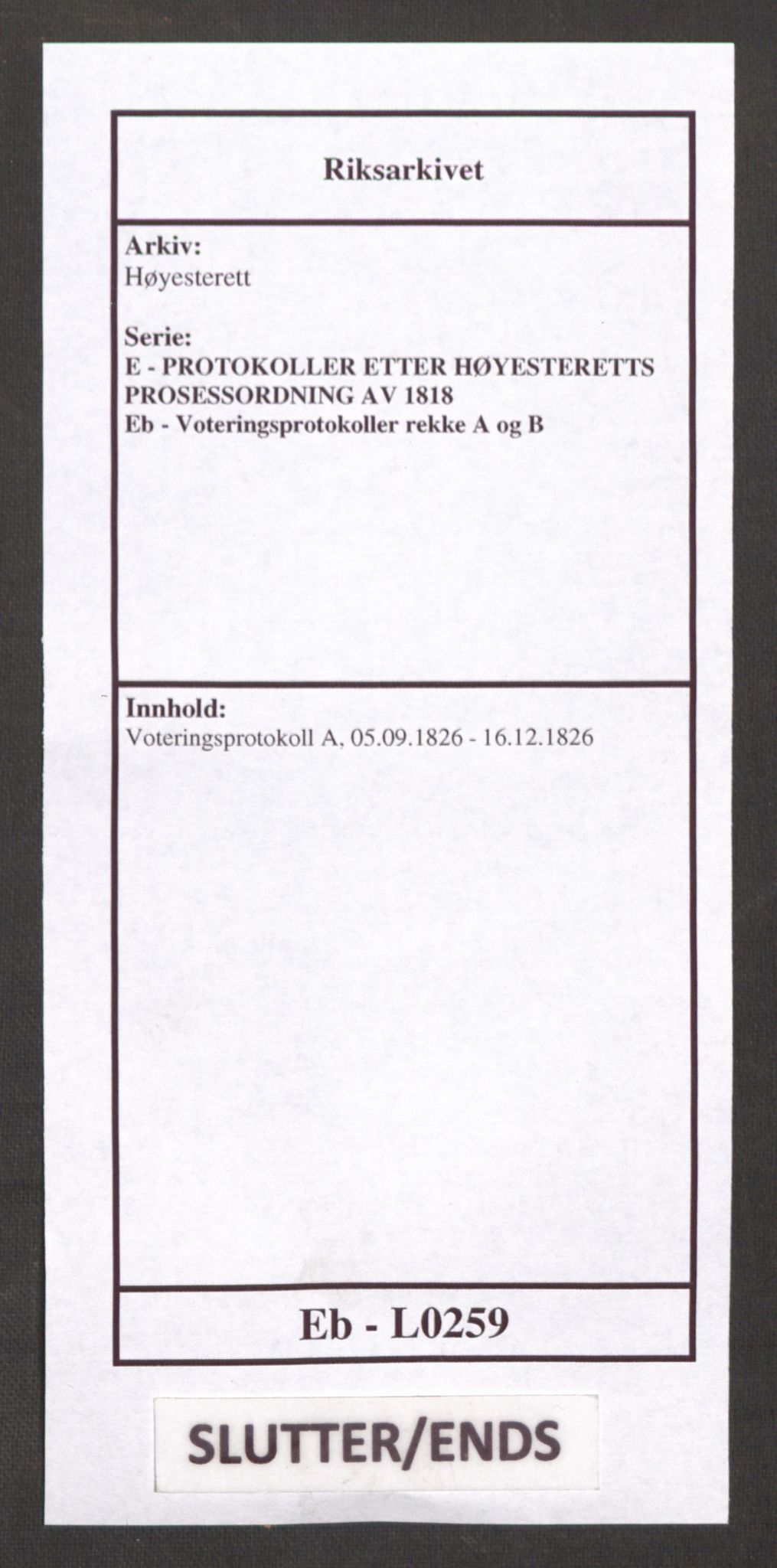 Høyesterett, AV/RA-S-1002/E/Eb/Ebb/L0013/0002: Voteringsprotokoller / Voteringsprotokoll, 1826