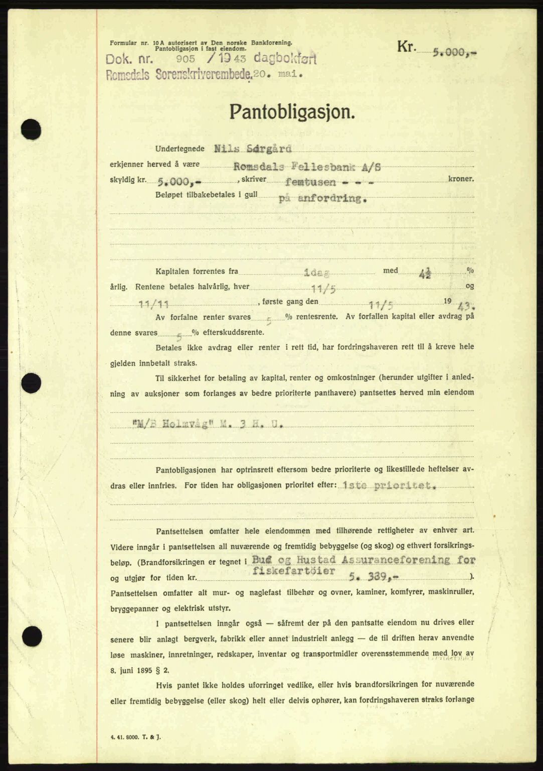 Romsdal sorenskriveri, SAT/A-4149/1/2/2C: Pantebok nr. B2, 1939-1945, Dagboknr: 905/1943