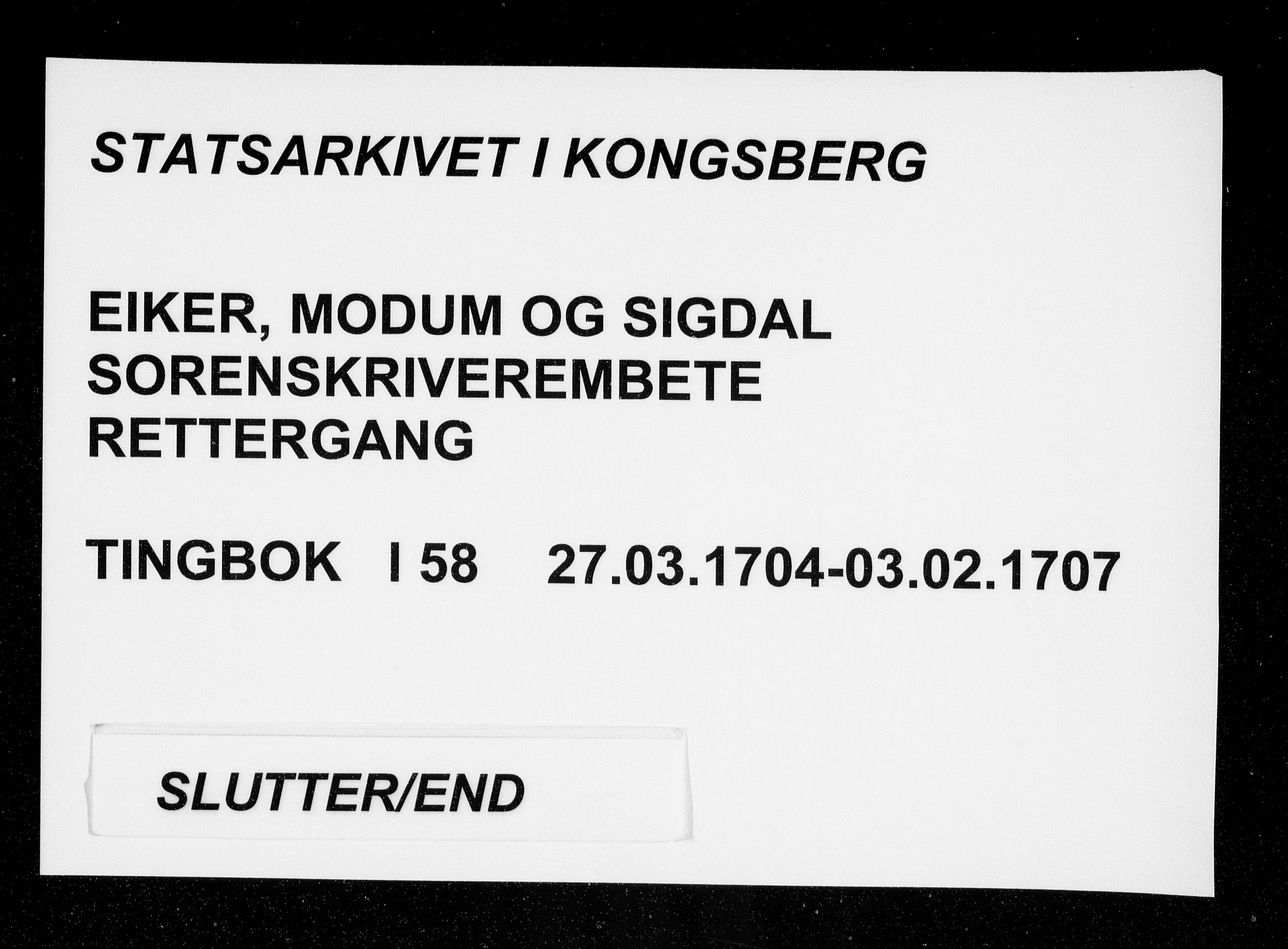 Eiker, Modum og Sigdal sorenskriveri, AV/SAKO-A-123/F/Fa/Faa/L0058: Tingbok , 1704-1707