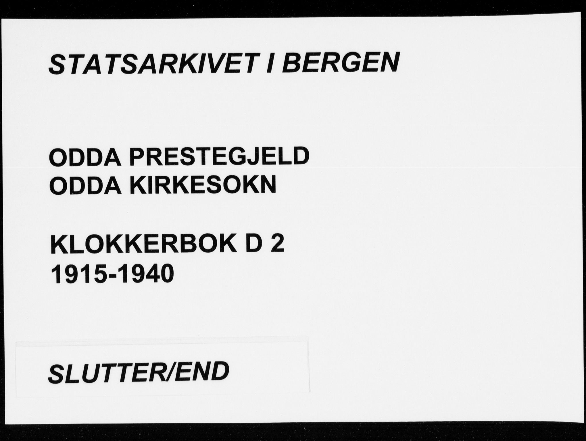 Odda Sokneprestembete, AV/SAB-A-77201/H/Hab: Klokkerbok nr. D 2, 1915-1940