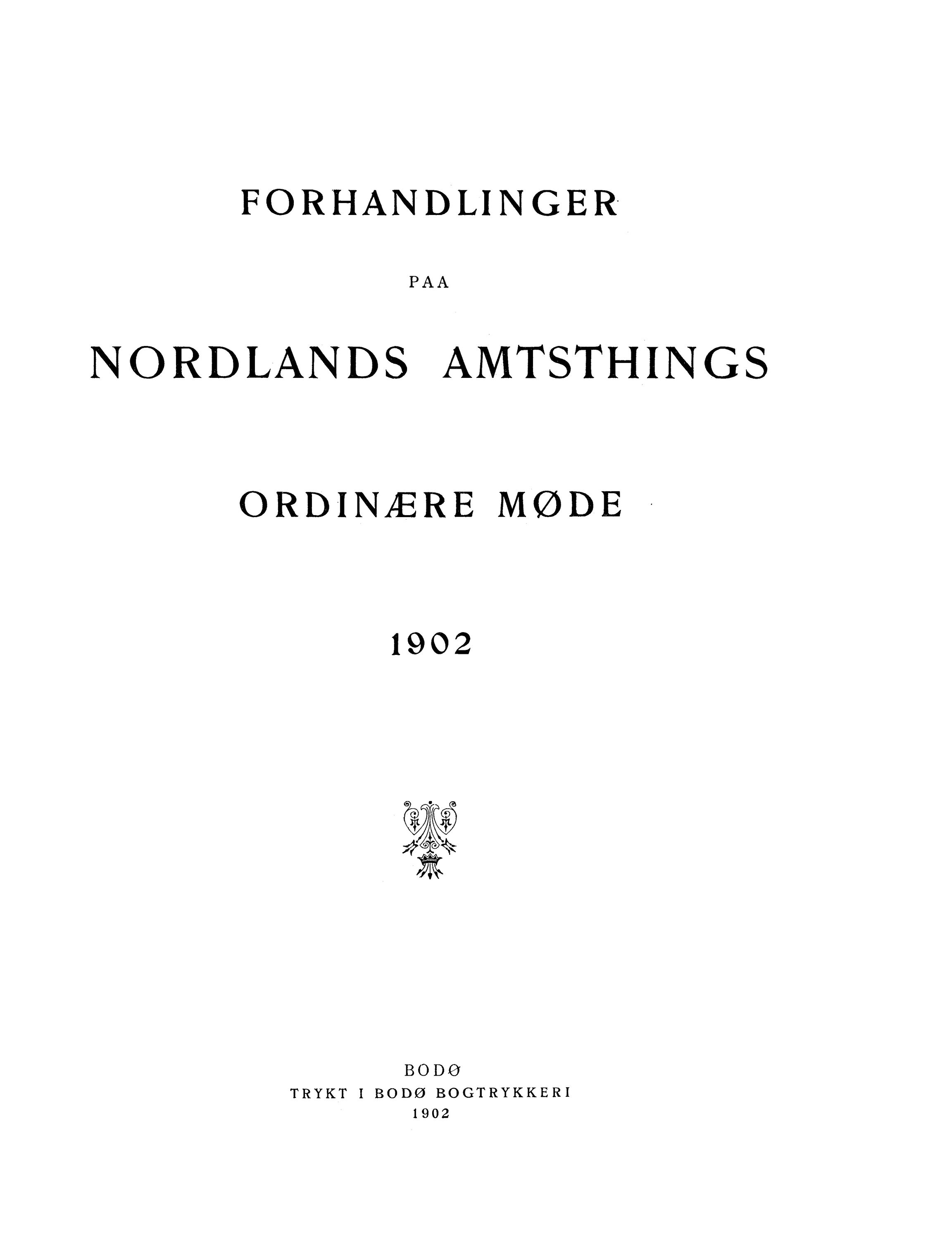 Nordland Fylkeskommune. Fylkestinget, AIN/NFK-17/176/A/Ac/L0025: Fylkestingsforhandlinger 1902, 1902