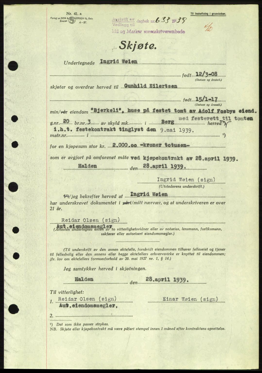 Idd og Marker sorenskriveri, AV/SAO-A-10283/G/Gb/Gbb/L0003: Pantebok nr. A3, 1938-1939, Dagboknr: 633/1939