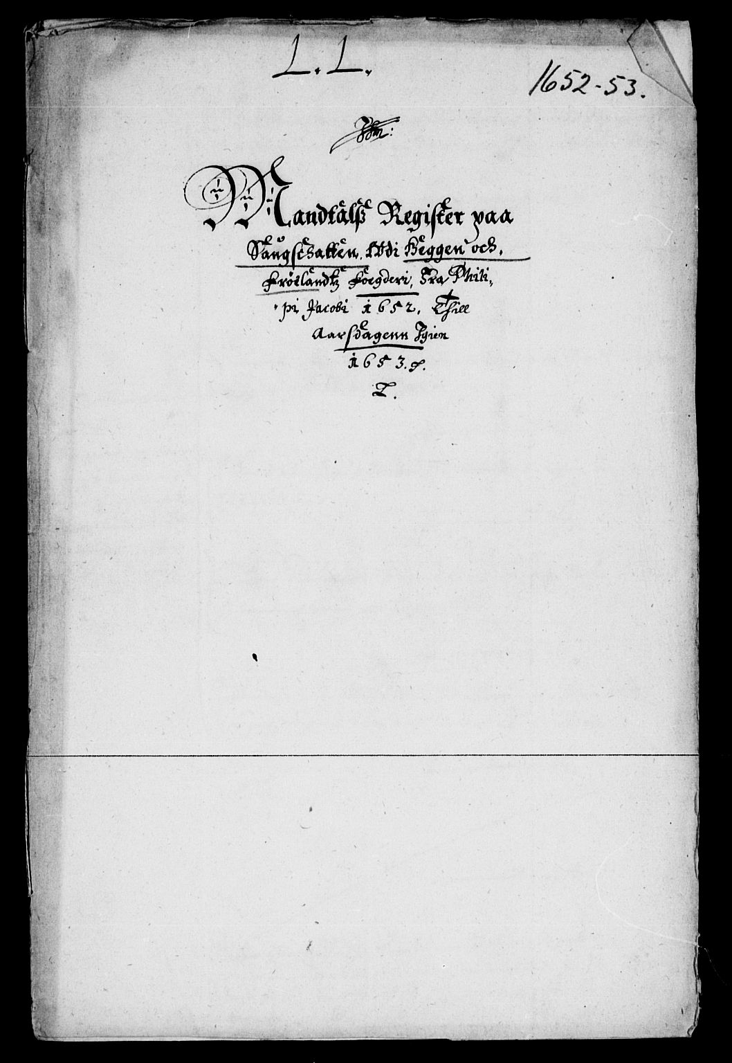 Rentekammeret inntil 1814, Reviderte regnskaper, Lensregnskaper, AV/RA-EA-5023/R/Rb/Rba/L0213: Akershus len, 1652-1653