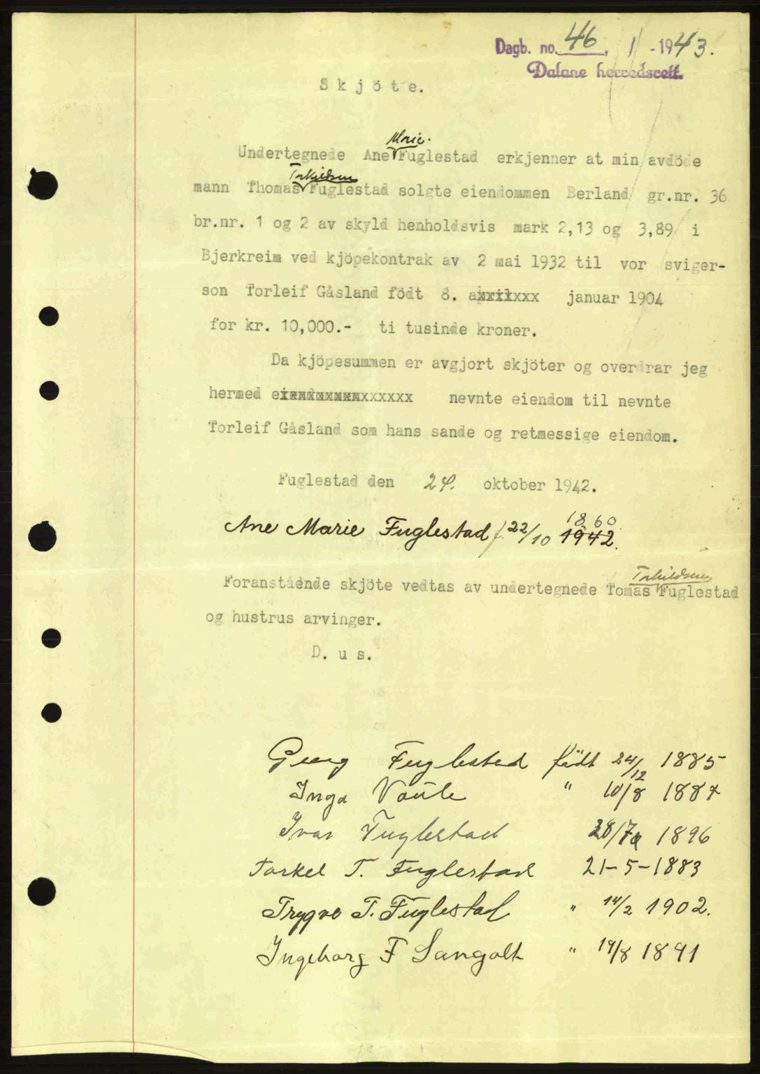 Dalane sorenskriveri, SAST/A-100309/02/G/Gb/L0046: Pantebok nr. A7, 1942-1943, Dagboknr: 46/1943