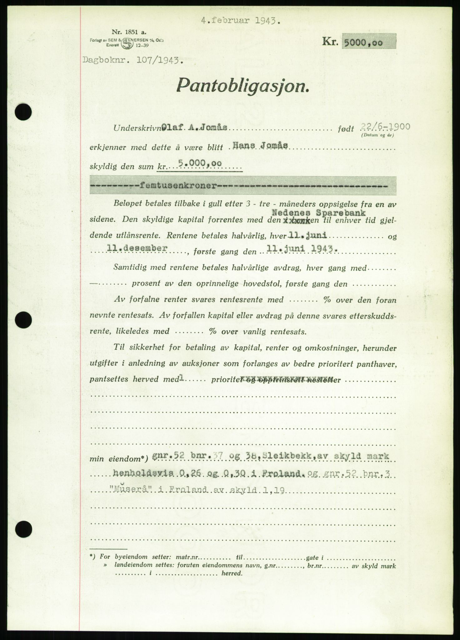 Nedenes sorenskriveri, SAK/1221-0006/G/Gb/Gbb/L0002: Pantebok nr. II, 1942-1945, Dagboknr: 107/1943