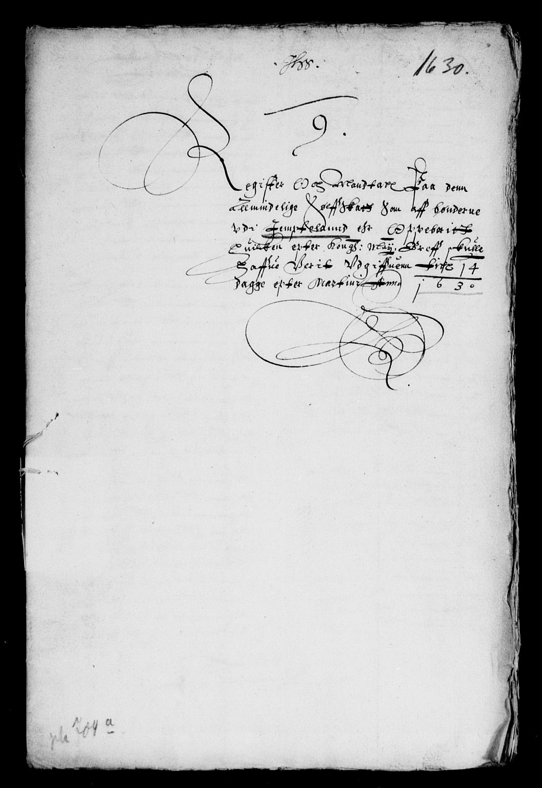 Rentekammeret inntil 1814, Reviderte regnskaper, Lensregnskaper, RA/EA-5023/R/Rb/Rbw/L0045: Trondheim len, 1630-1631